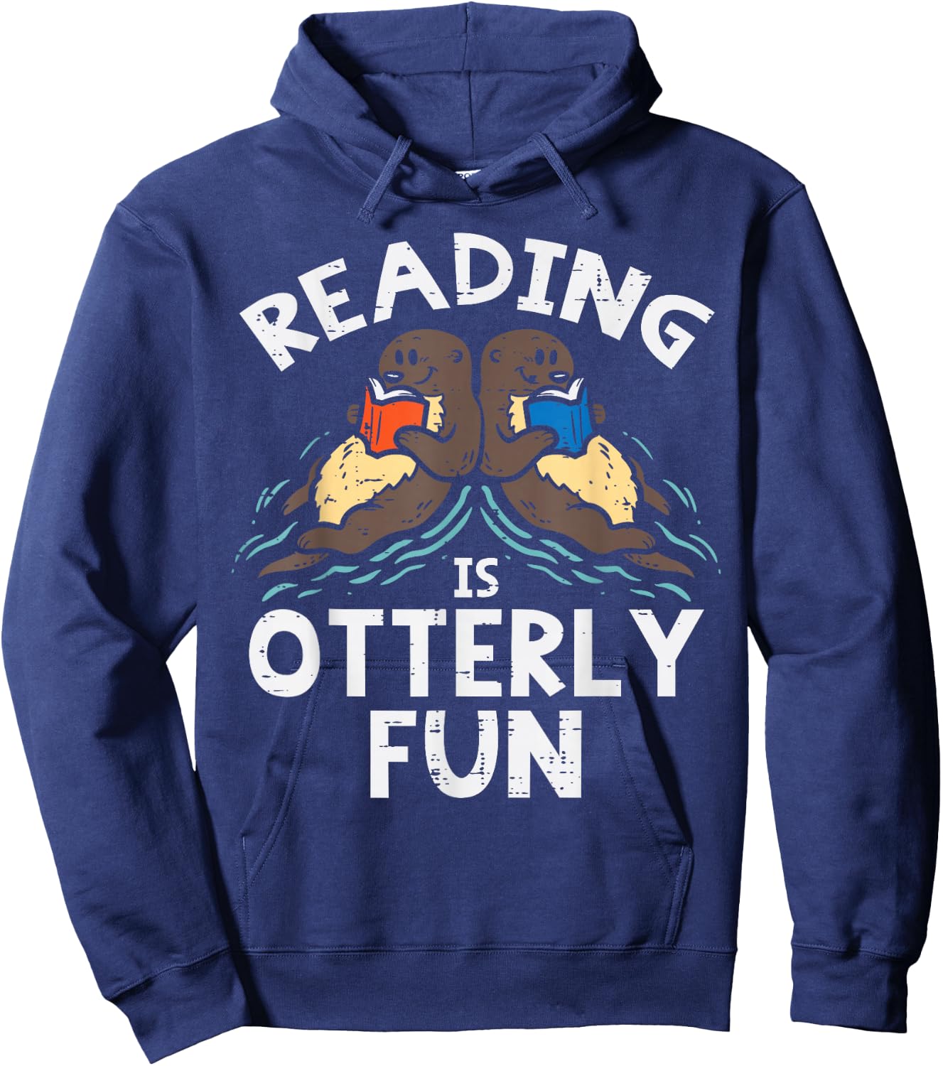 Reading Is Otterly Fun Otter Book Lover Librarian Bookworm Hoodie - Hoodie | Navy