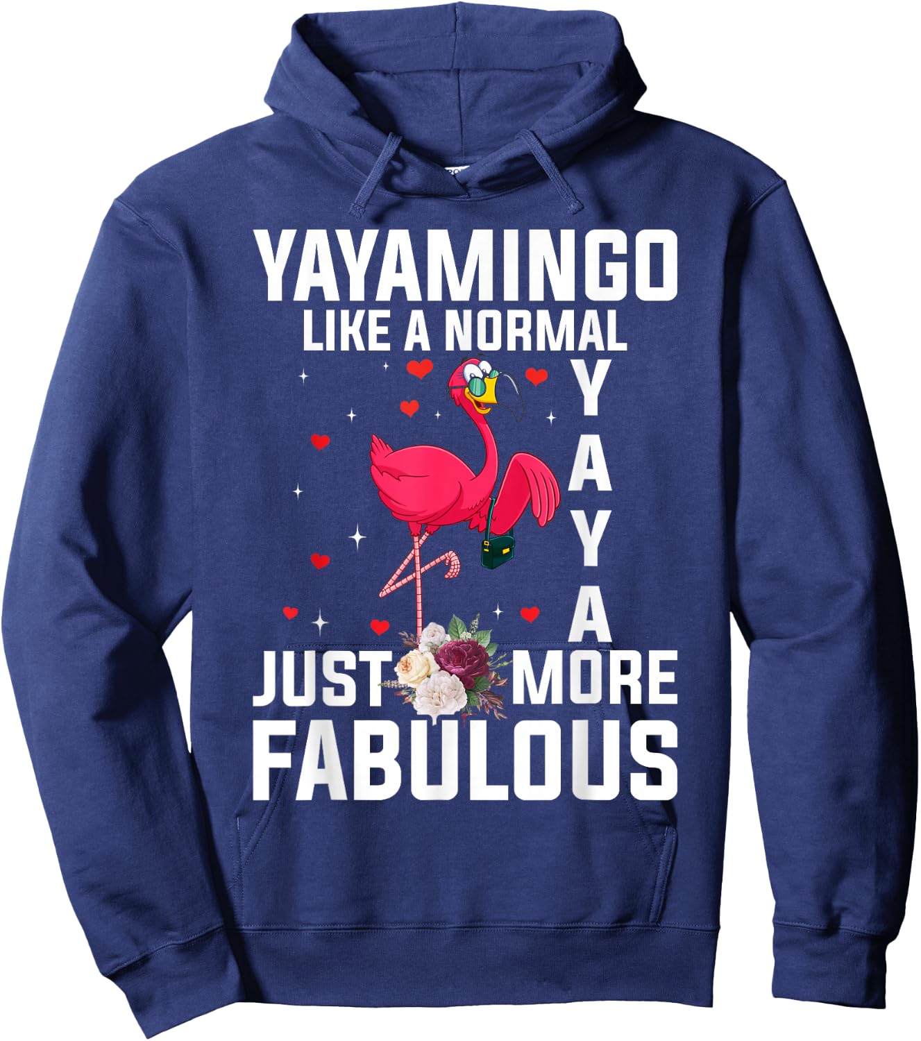 Flamingo Yayamingo like a normal Yaya Funny Grandma Hoodie - Hoodie | Navy