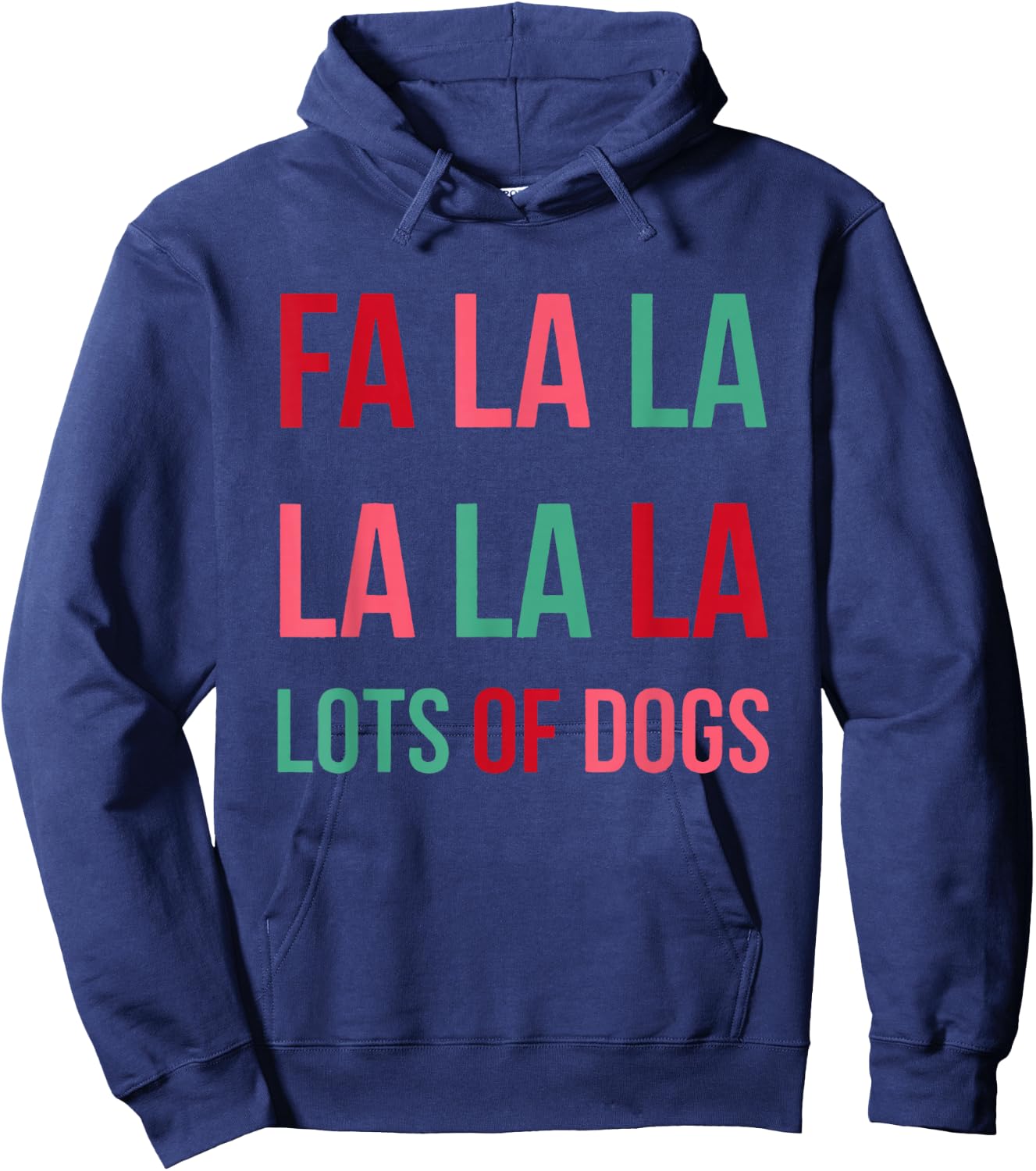 Funny Cute Fa la la Lots Of Dogs Christmas Dog Love Xmas Hoodie - Hoodie | Navy