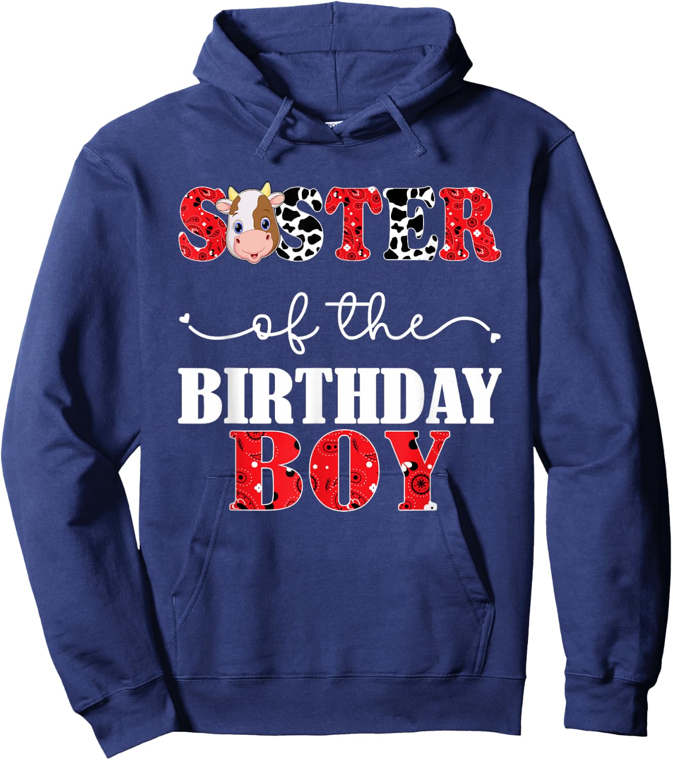 Sister of The Birthday For Boy Cow Farm 1st Birthday Cow Hoodie - Hoodie | Navy