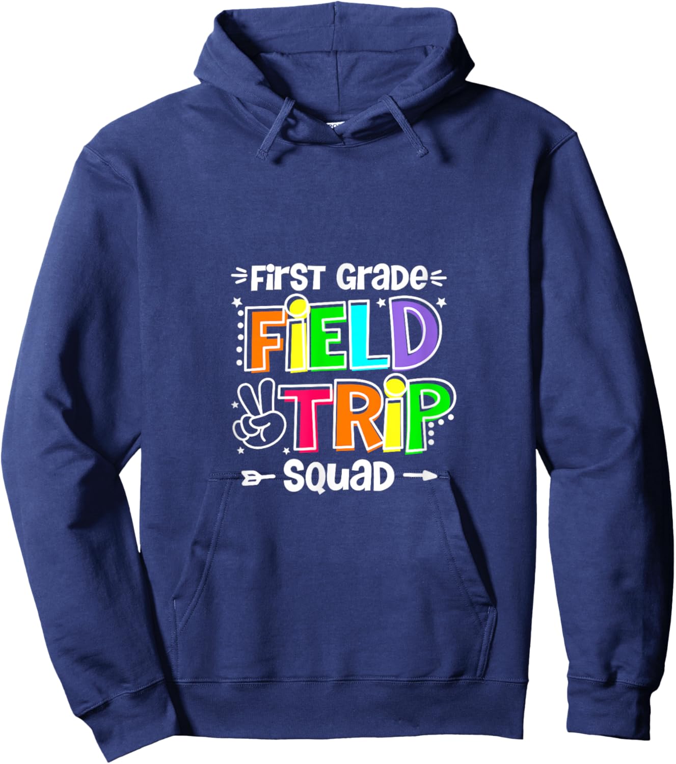 First Grade Field Trip Squad 1st Grade Kids Teacher Hoodie - Hoodie | Navy