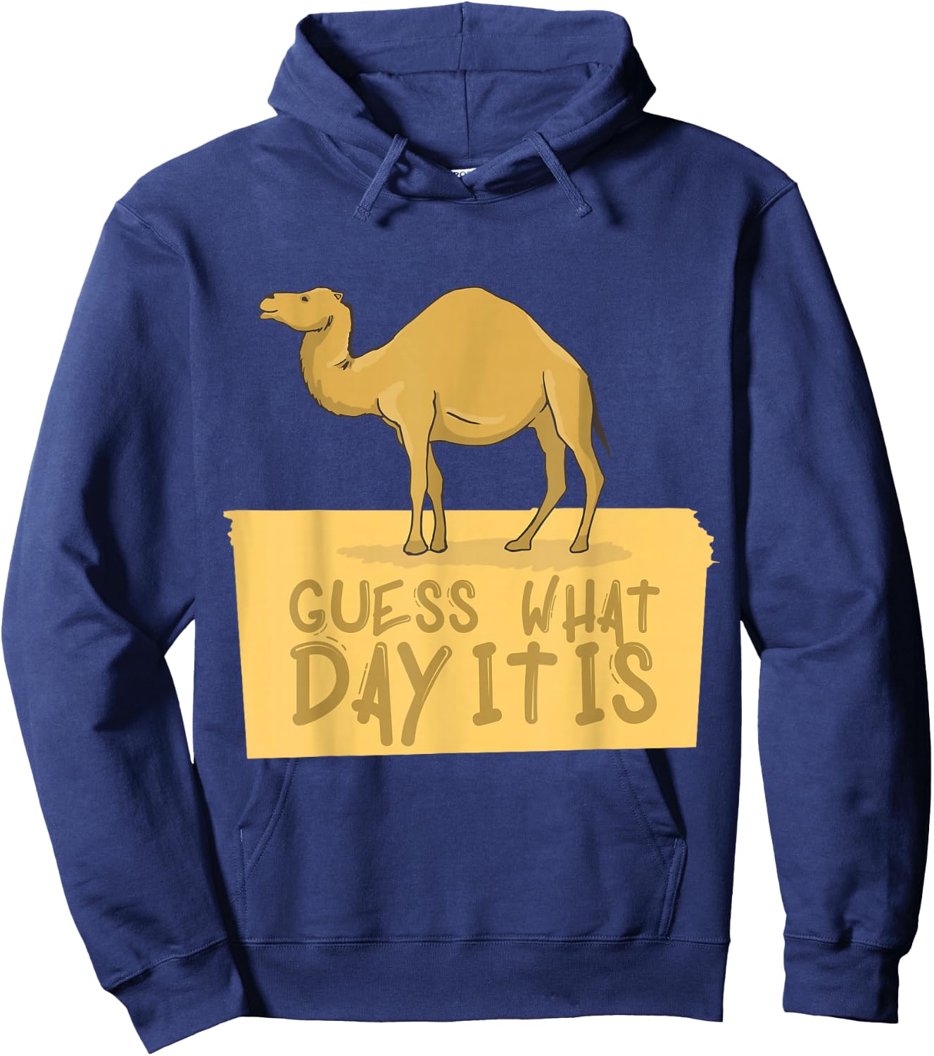 Happy Hump Day Guess What Day Is It Camel Design Hoodie - Hoodie | Navy