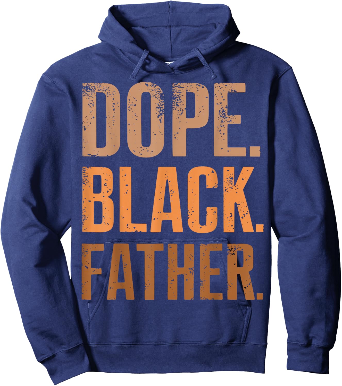 Dope Black Father Black Dad Fathers Day Hoodie - Hoodie | Navy