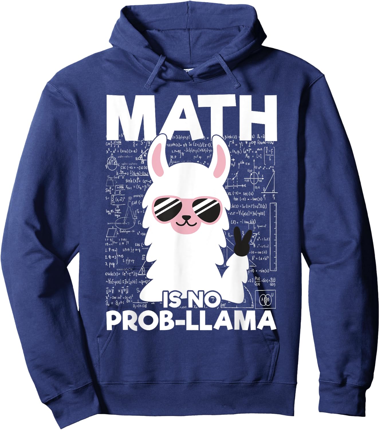 Math Is No Prob-Llama Math Teacher Llama Lover Gifts Men Women Girls Kids Hoodie - Hoodie | Navy