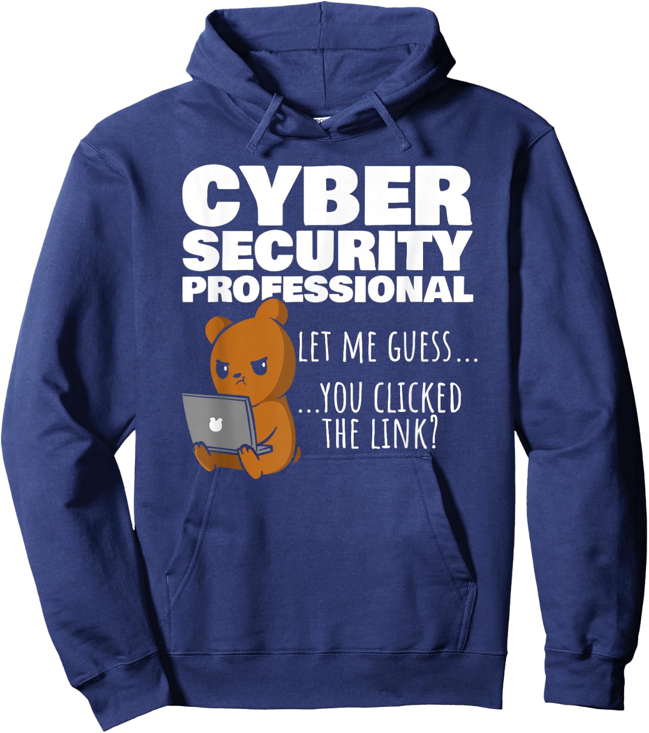 You Clicked The Link? Funny Cybersecurity Infosec Hoodie - Hoodie | Navy