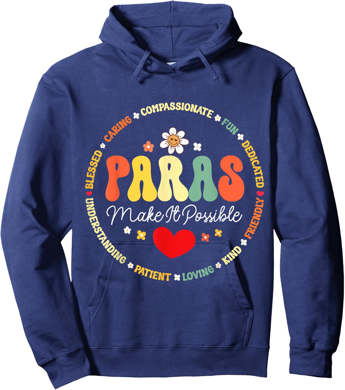 Paras Make It Possible Paraprofessional Teacher Assistant Hoodie - Hoodie | Navy