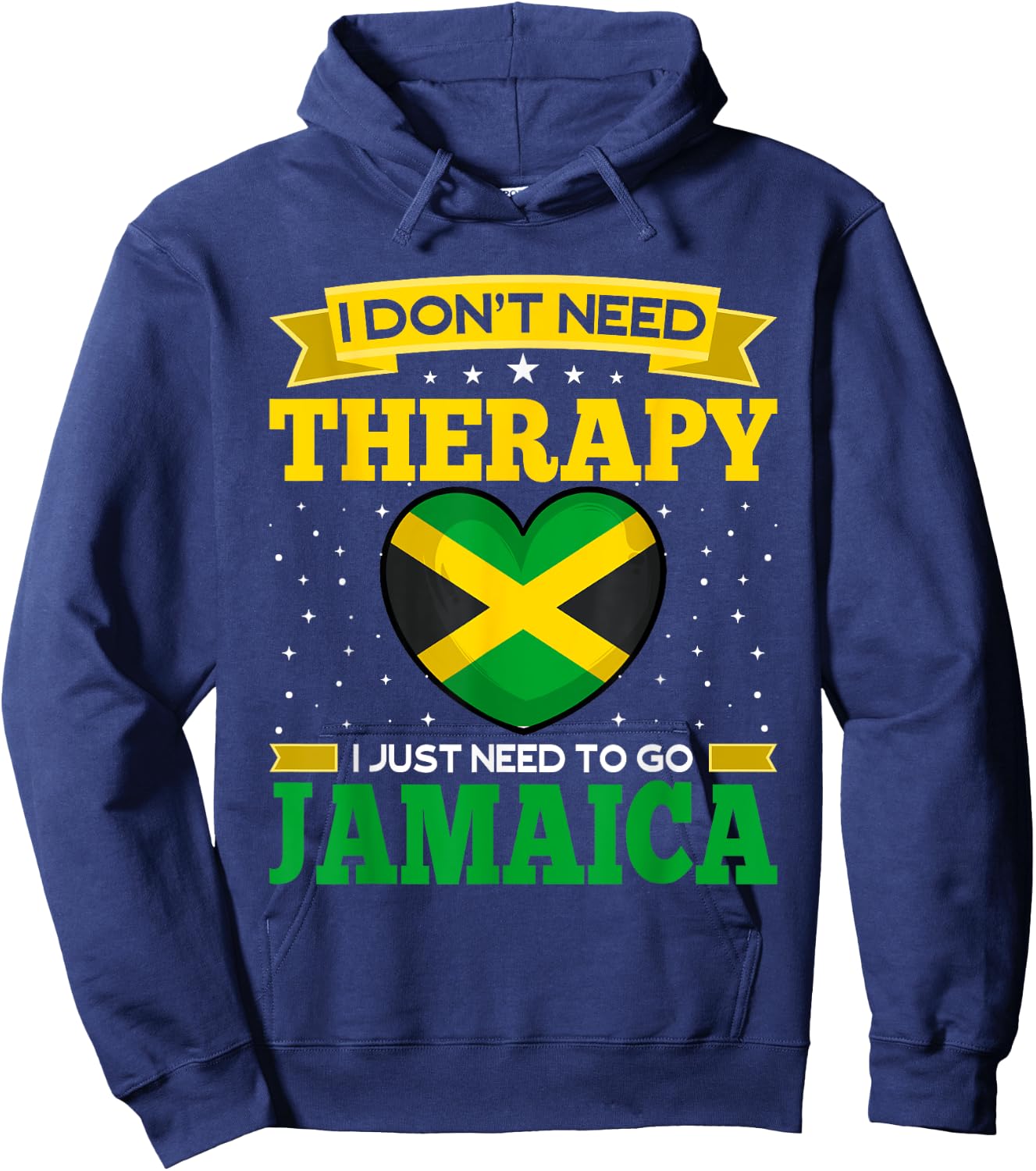 I Don't Need Therapy I just Need To Go To Jamaica Vacation Hoodie - Hoodie | Navy