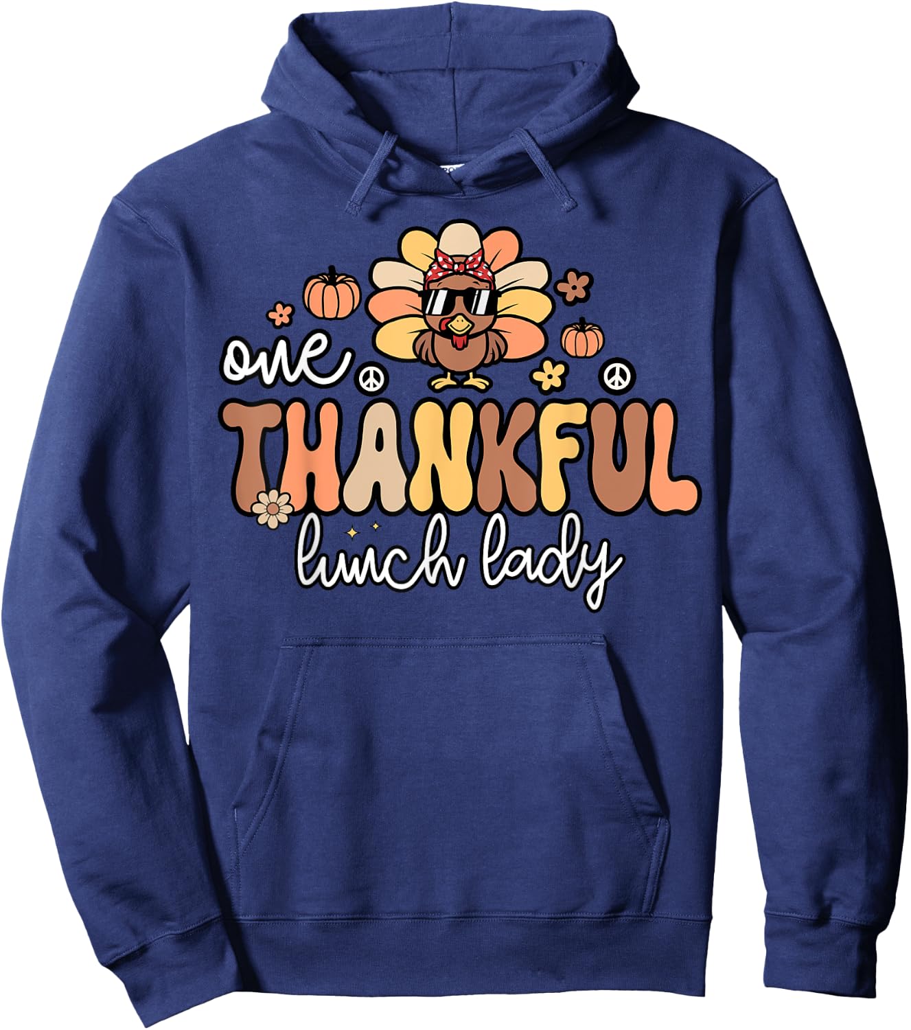 One Thankful Lunch Lady Groovy Thanksgiving Cafeteria Worker Hoodie - Hoodie | Navy
