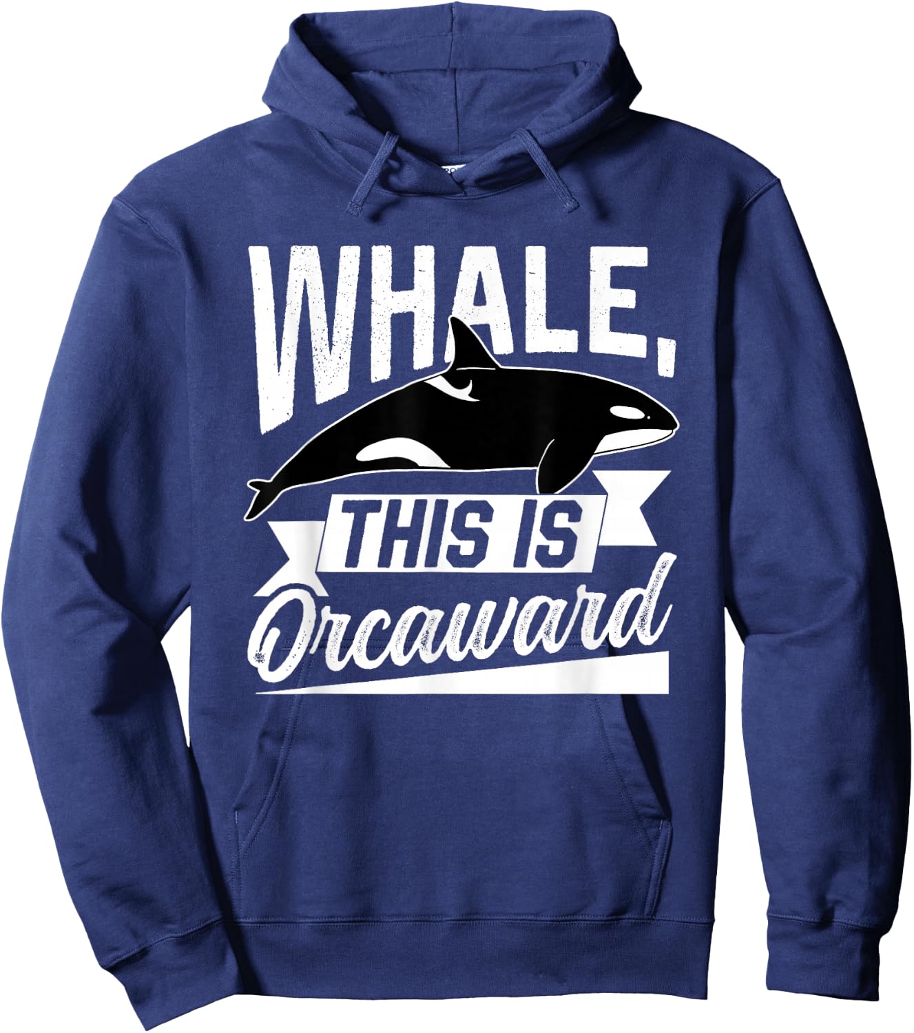 Whale This Is Orcaward Humor Awkward Orca Orcas Hoodie - Hoodie | Navy