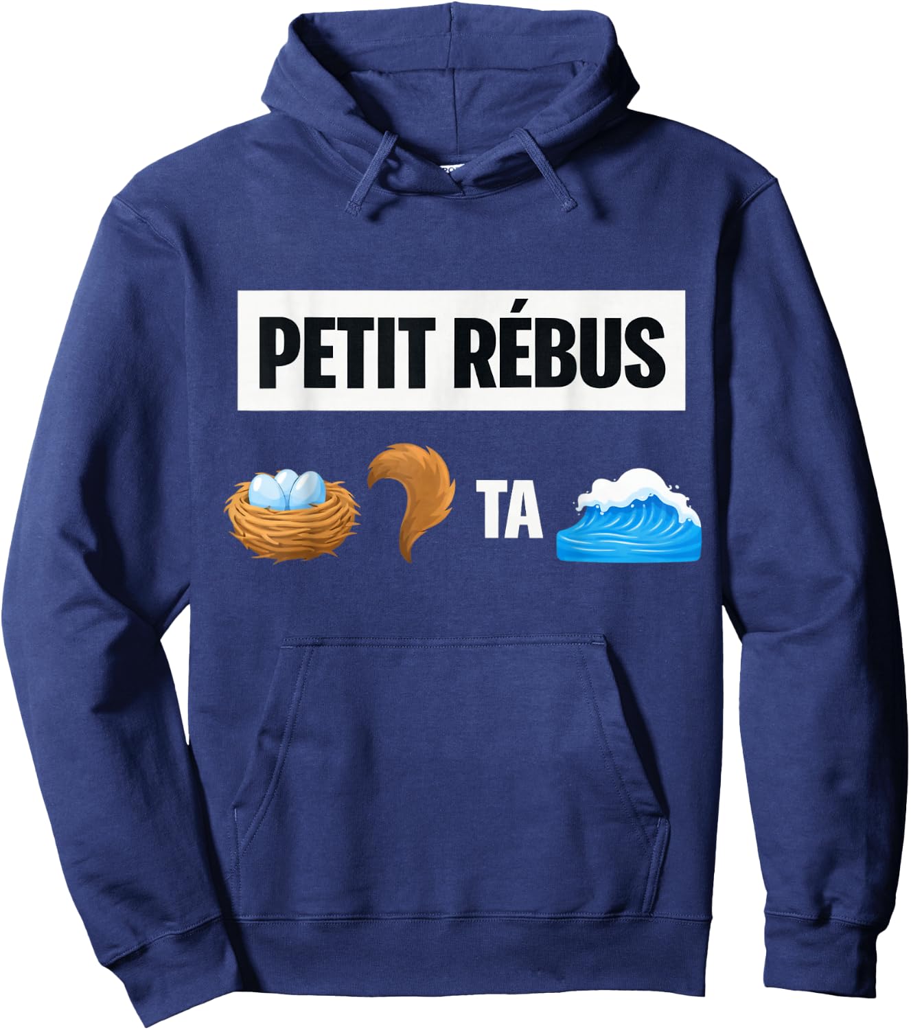 Petit Rébus Humour Rigolo Nid Queue ta mer Femme Homme Hoodie - Hoodie | Navy