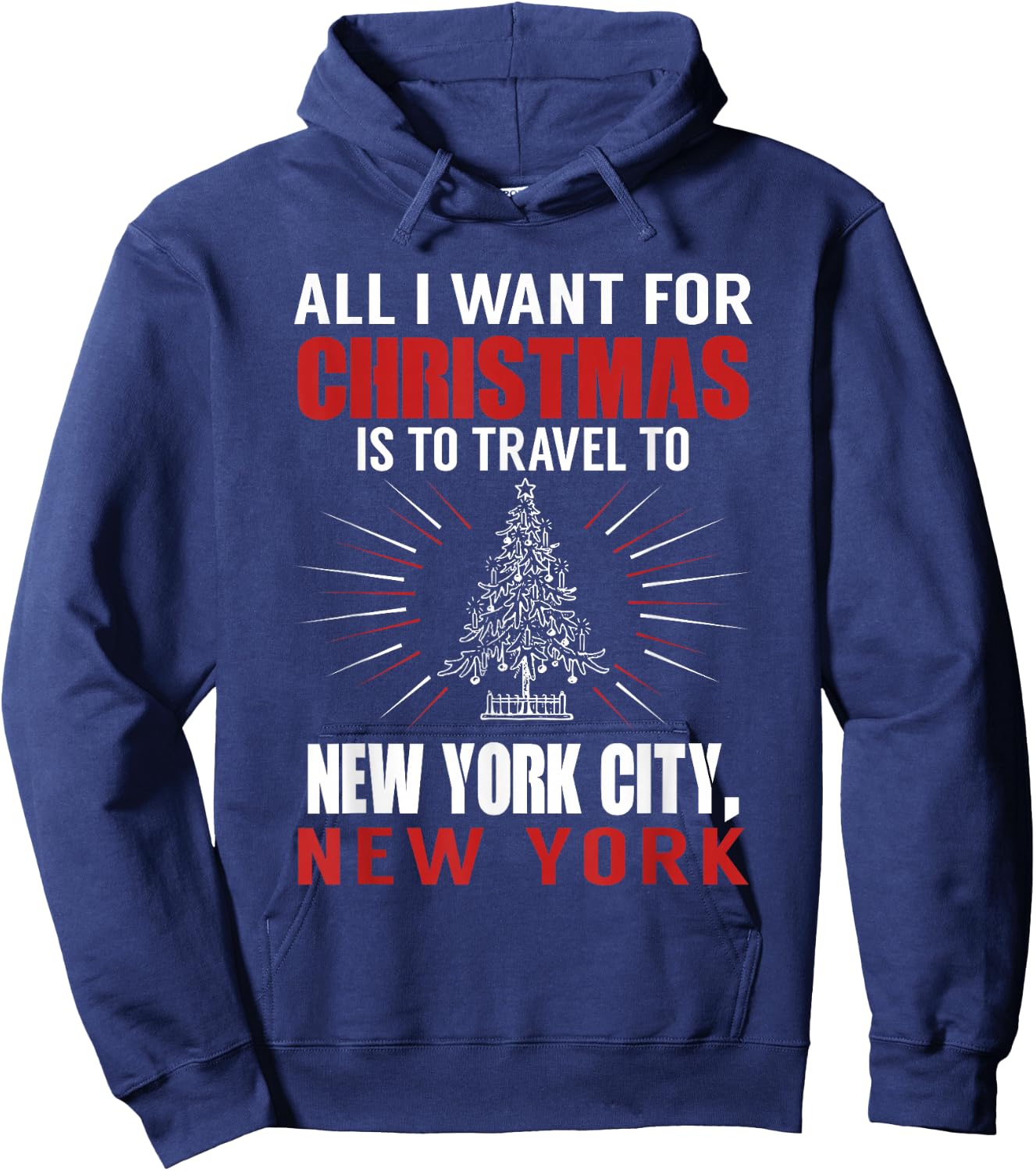 All I Want For Christmas Travel To New York City NYC Hoodie - Hoodie | Navy