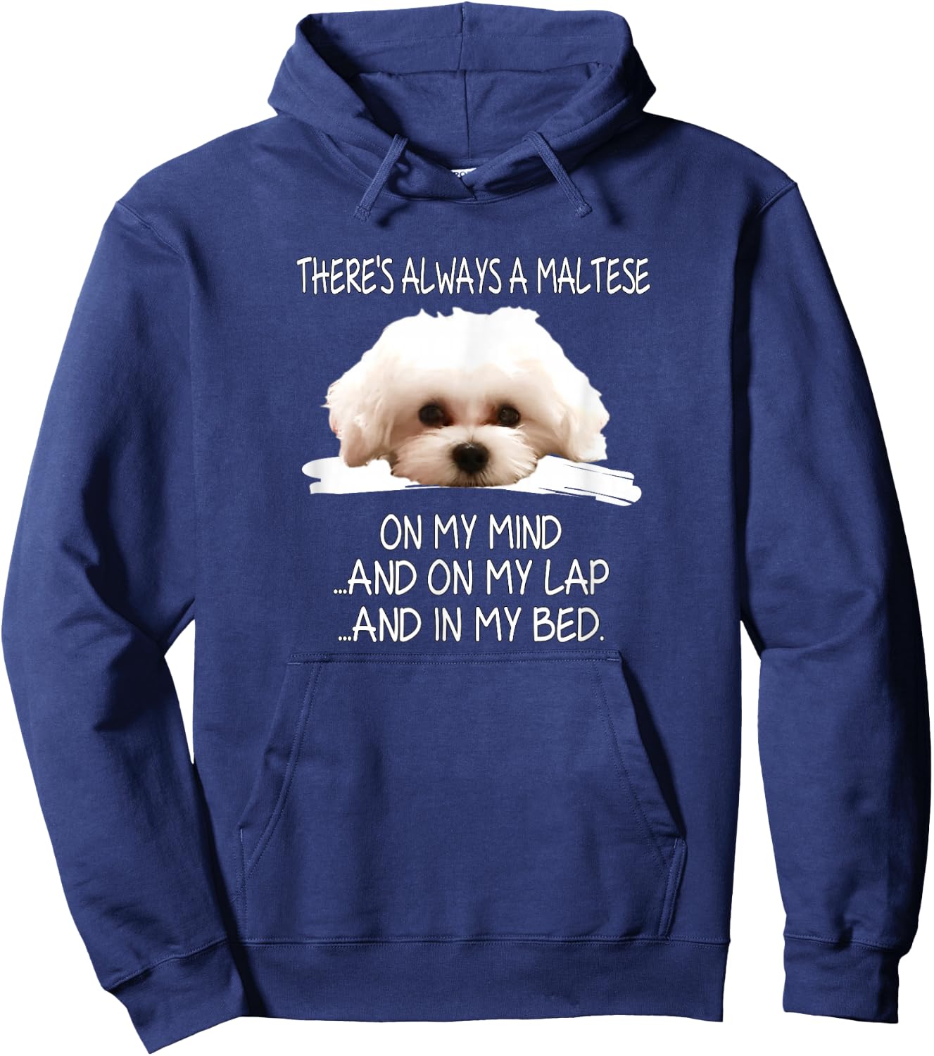 Maltese Dog is a Funny Puppy on My Mind Hoodie - Hoodie | Navy
