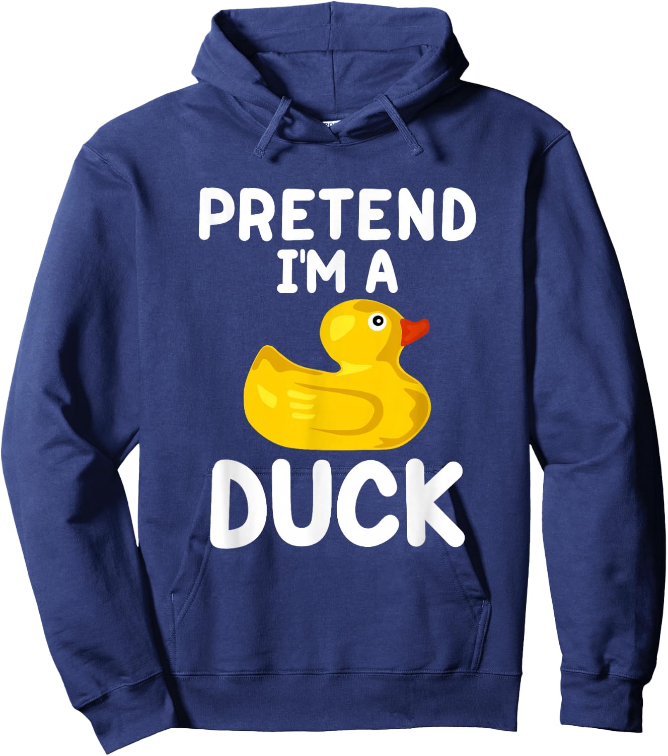 Pretend I'm a Duck Funny Lazy Easy Halloween Costume Hoodie - Hoodie | Navy
