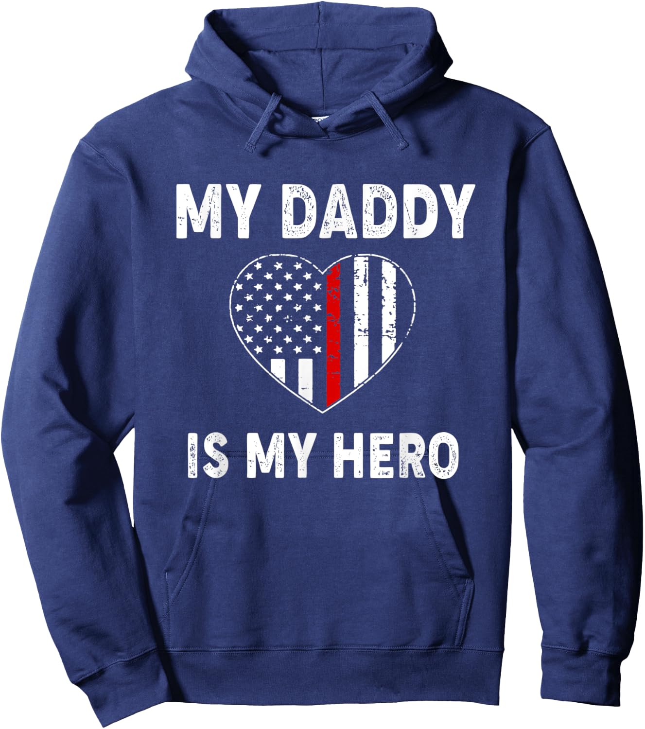 My Daddy Is My Hero Firefighter Thin Red Line Patriot Firema Hoodie - Hoodie | Navy