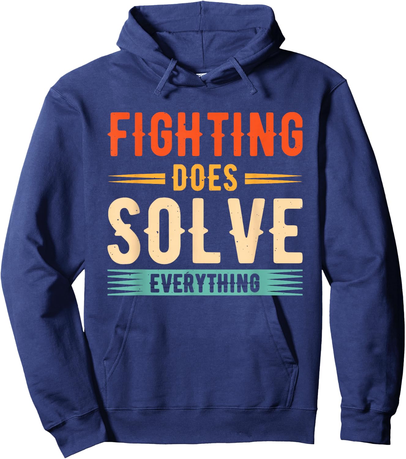 Fighting Does Solve Everything Hoodie - Hoodie | Navy