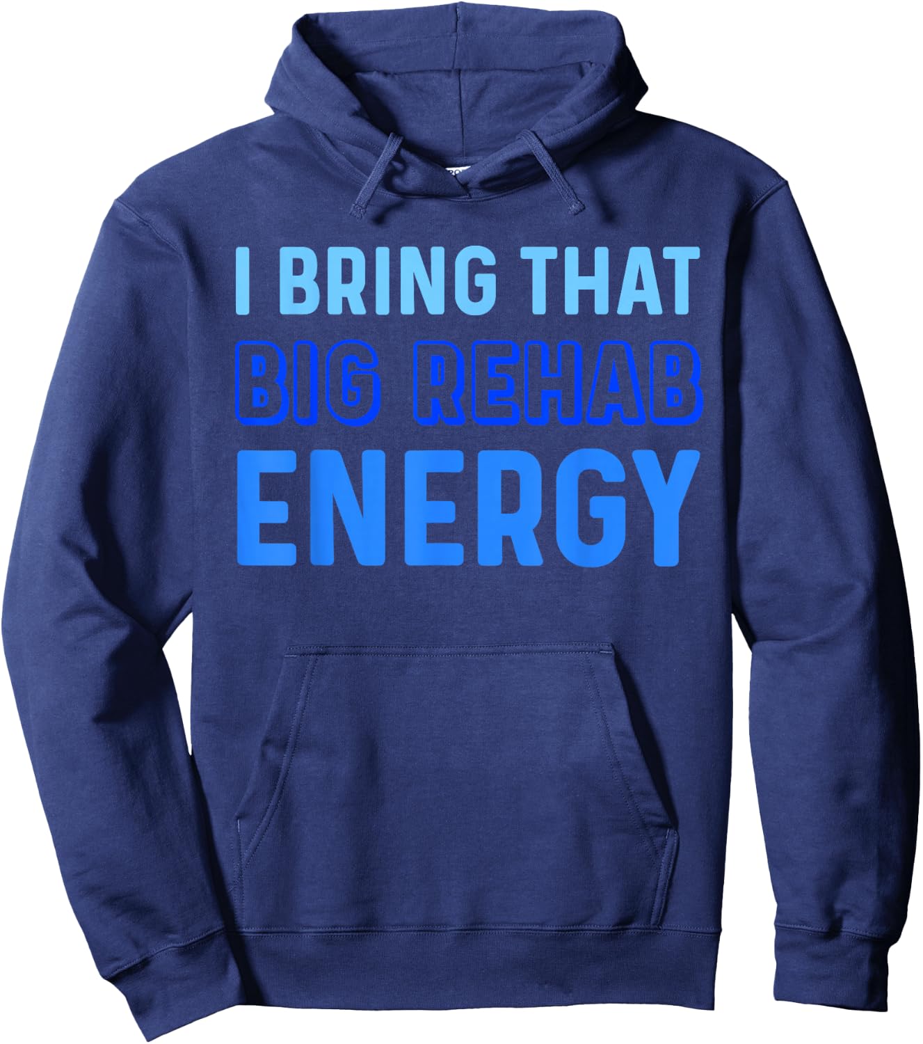 Rehab Team Funny Big Energy PT Month OT SLP Physical Therapy Hoodie - Hoodie | Navy