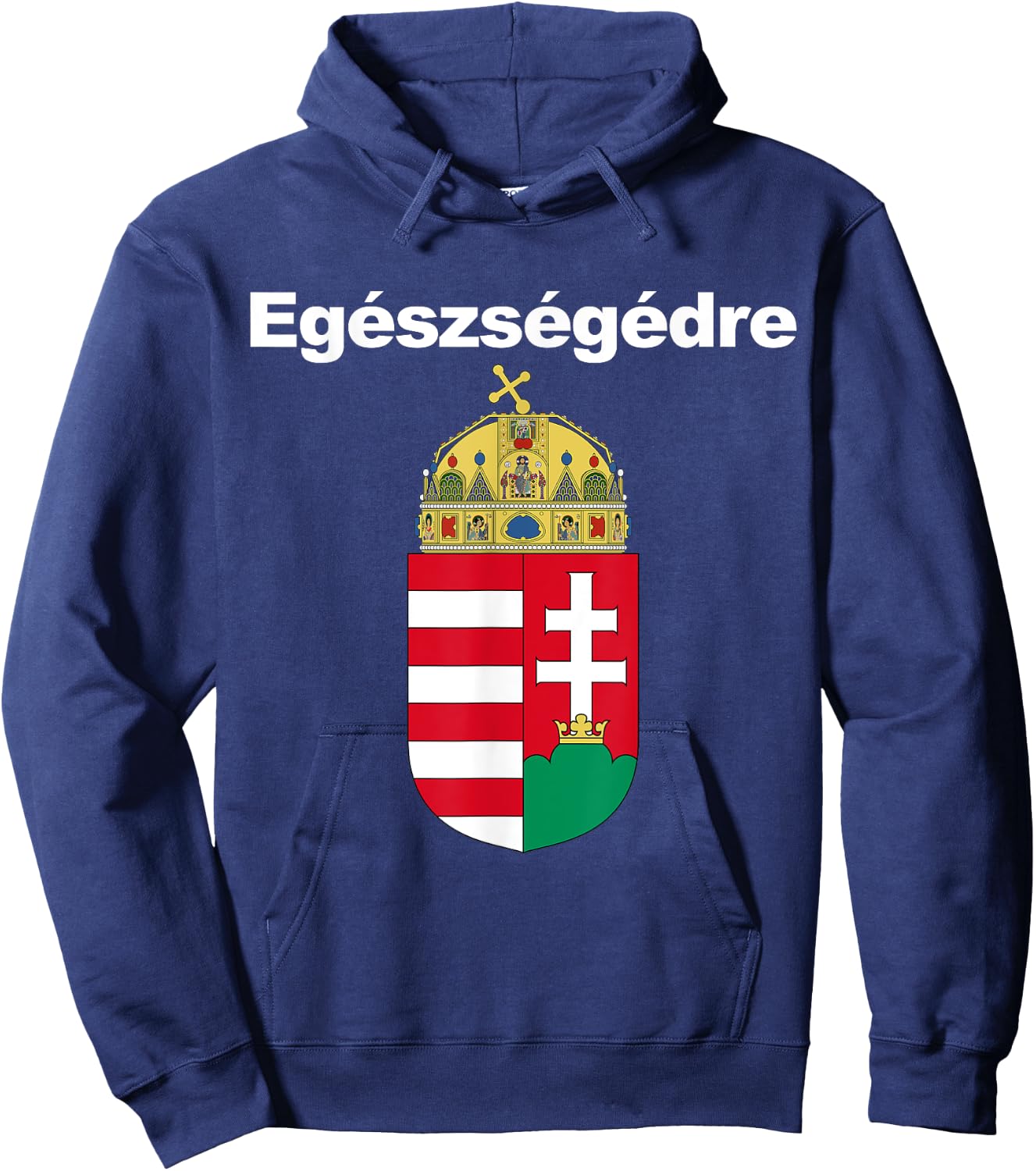 Egeszsegedre Cheers In Hungarian Apparel Magyar Cimere Hoodie - Hoodie | Navy