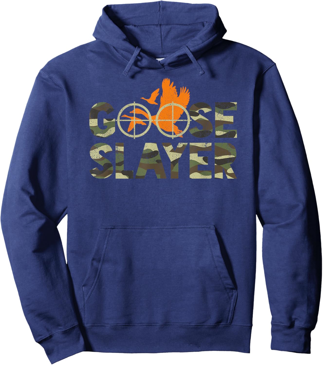 Goose Slayer Camouflage Funny Goose Hunting Humor Hoodie - Hoodie | Navy