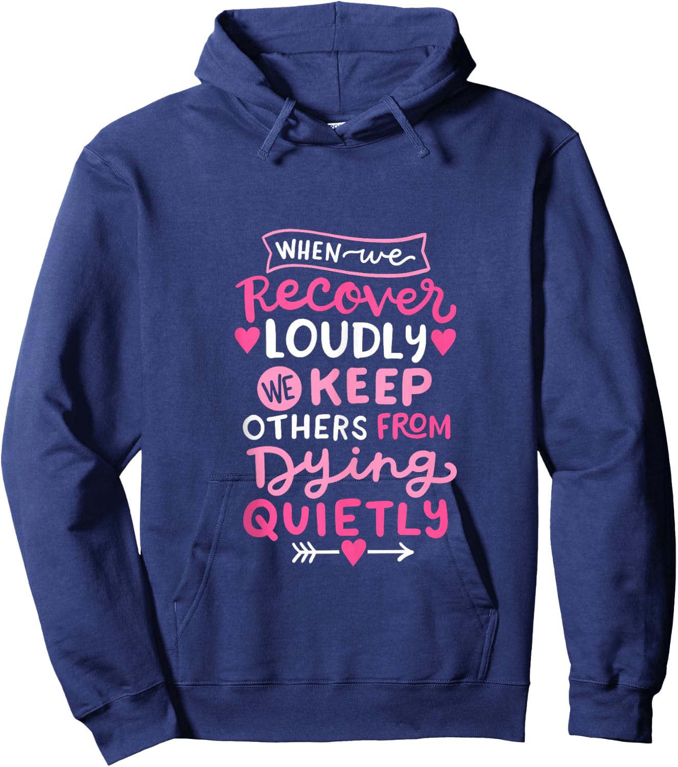 When We Recover Loudly AA NA Recovery Sobriety Pride Women Hoodie - Hoodie | Navy