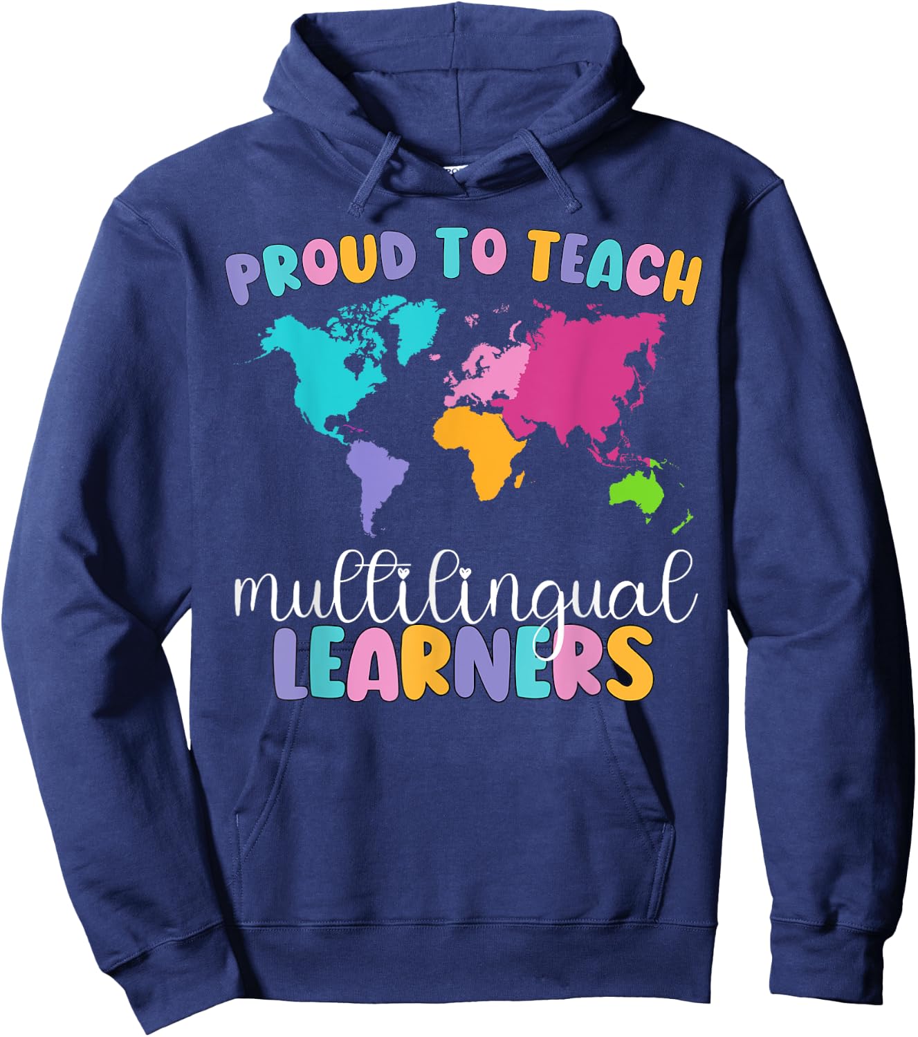 Proud To Teach Multilingual Learner ESL English Teacher Hoodie - Hoodie | Navy
