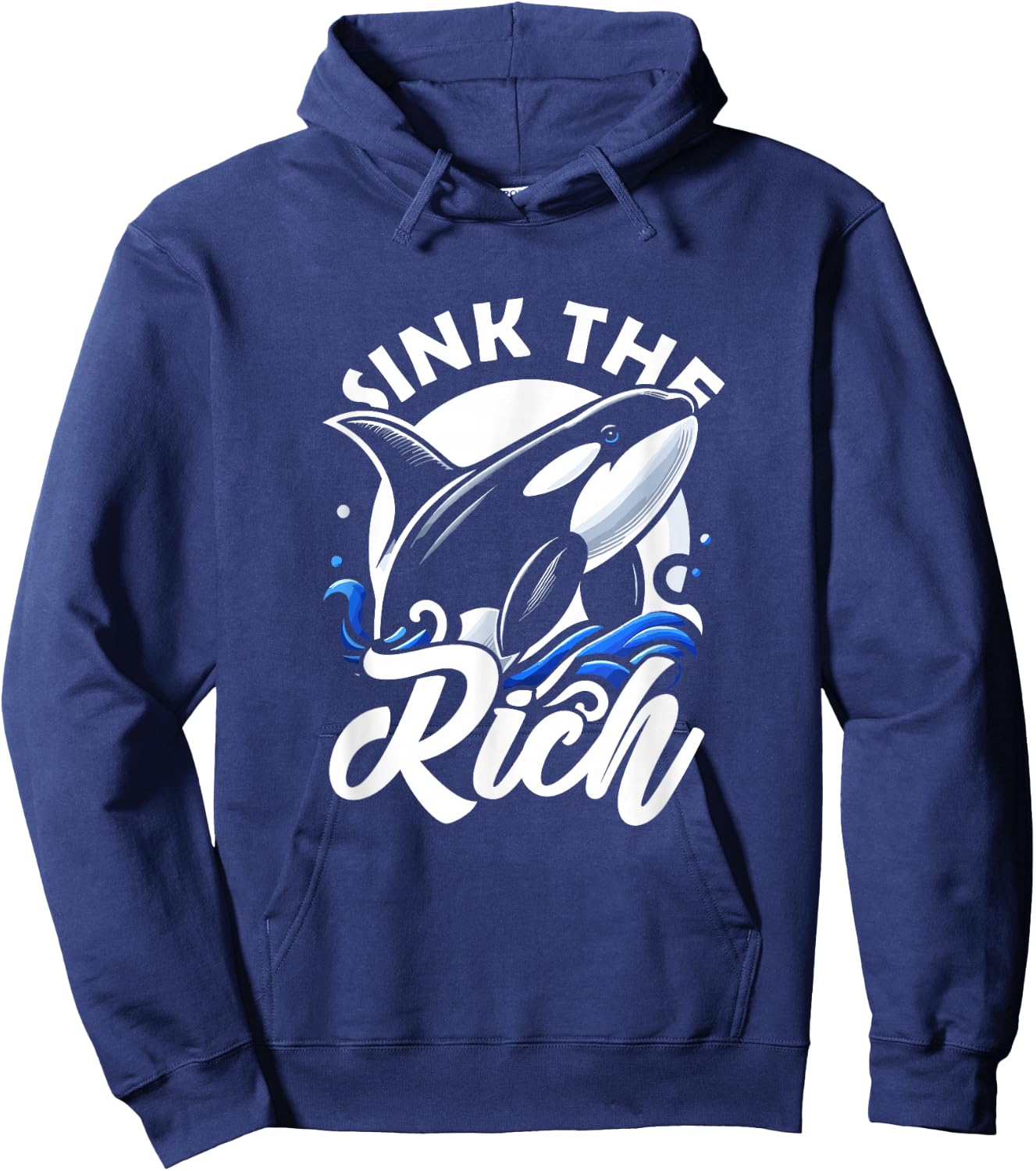 Sink The Rich Funny Orca Whale Memes Hoodie - Hoodie | Navy