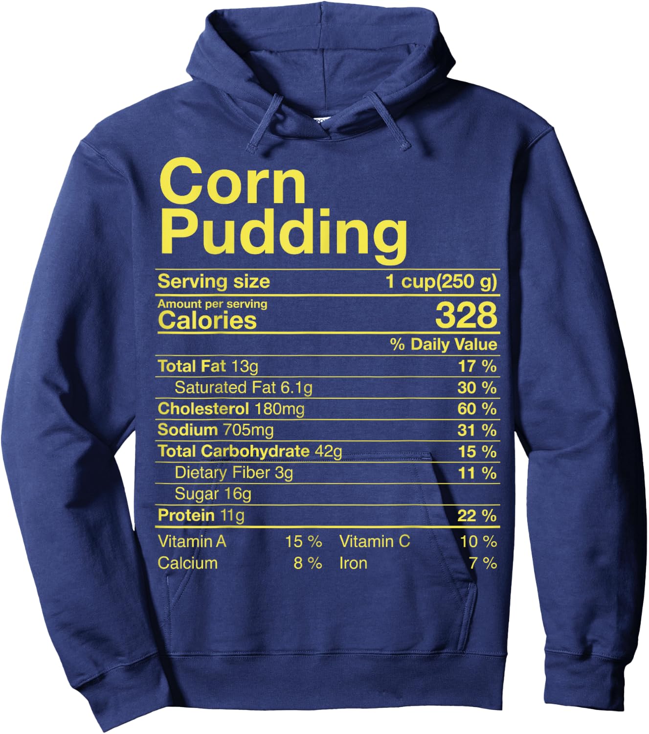 Corn Pudding Nutrition Facts Thanksgiving Gifts Turkey Day Hoodie - Hoodie | Navy