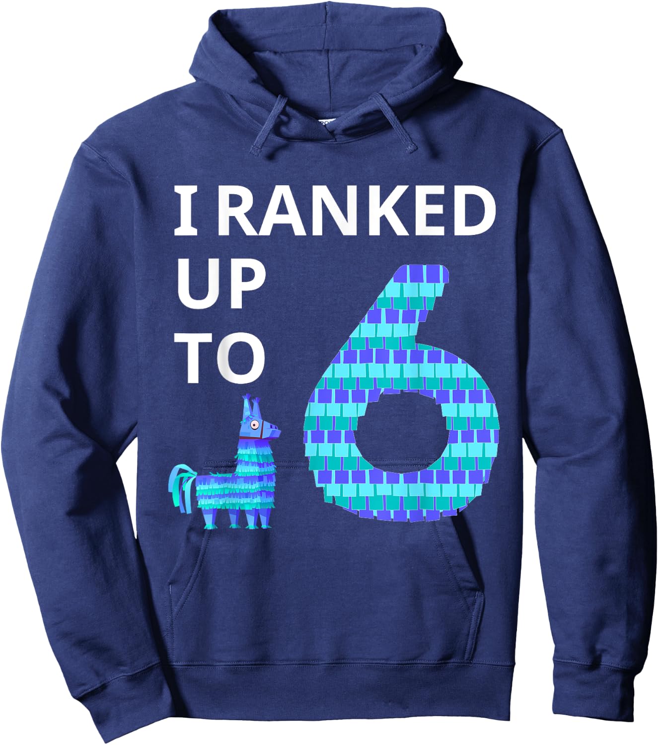 I Ranked Up to 6 Birthday Video Game Llama Piñata Birthday Hoodie - Hoodie | Navy