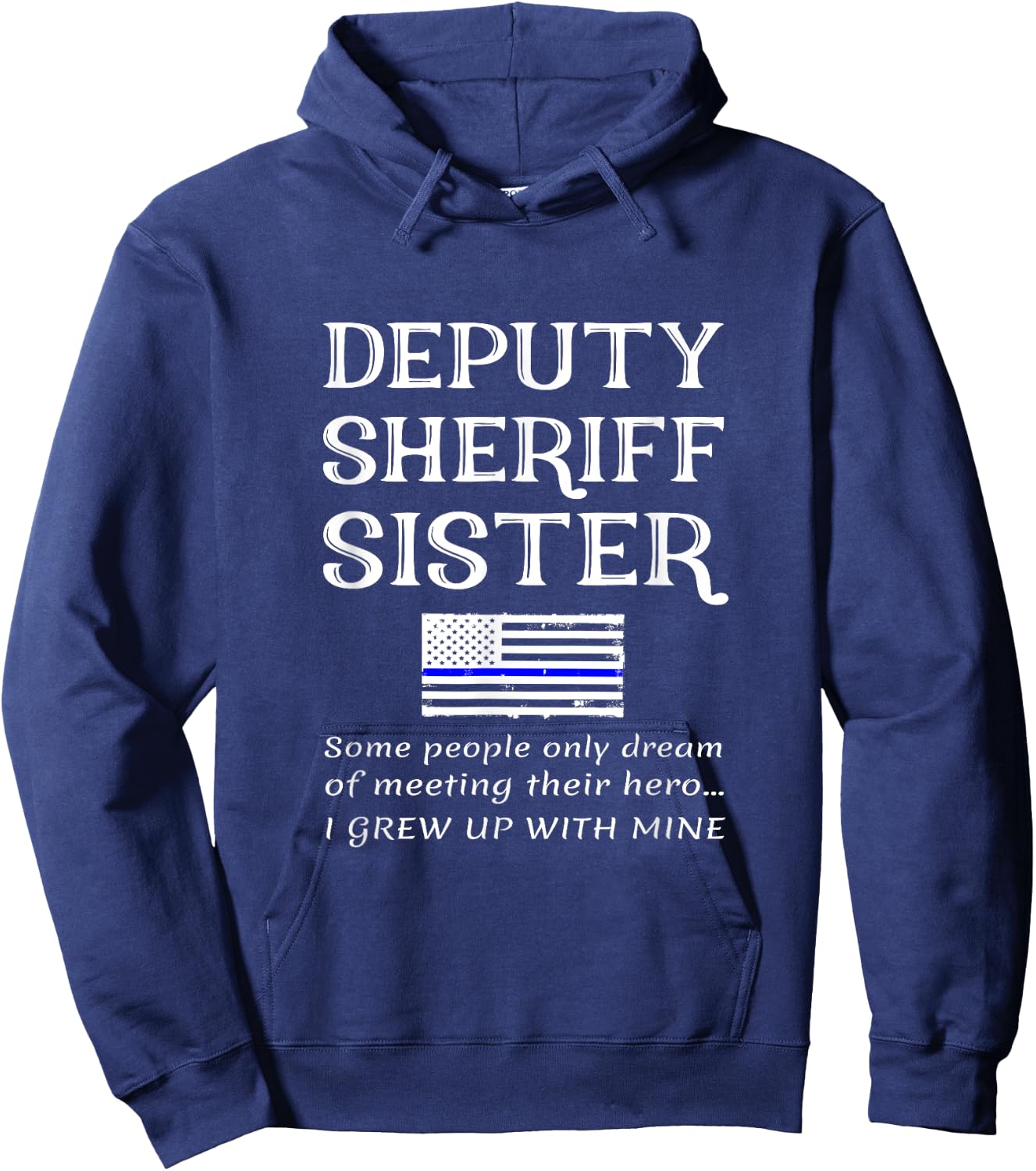 Proud Deputy Sheriff Sister Brother Quote Saying Phrase Kids Men Hoodie - Hoodie | Navy