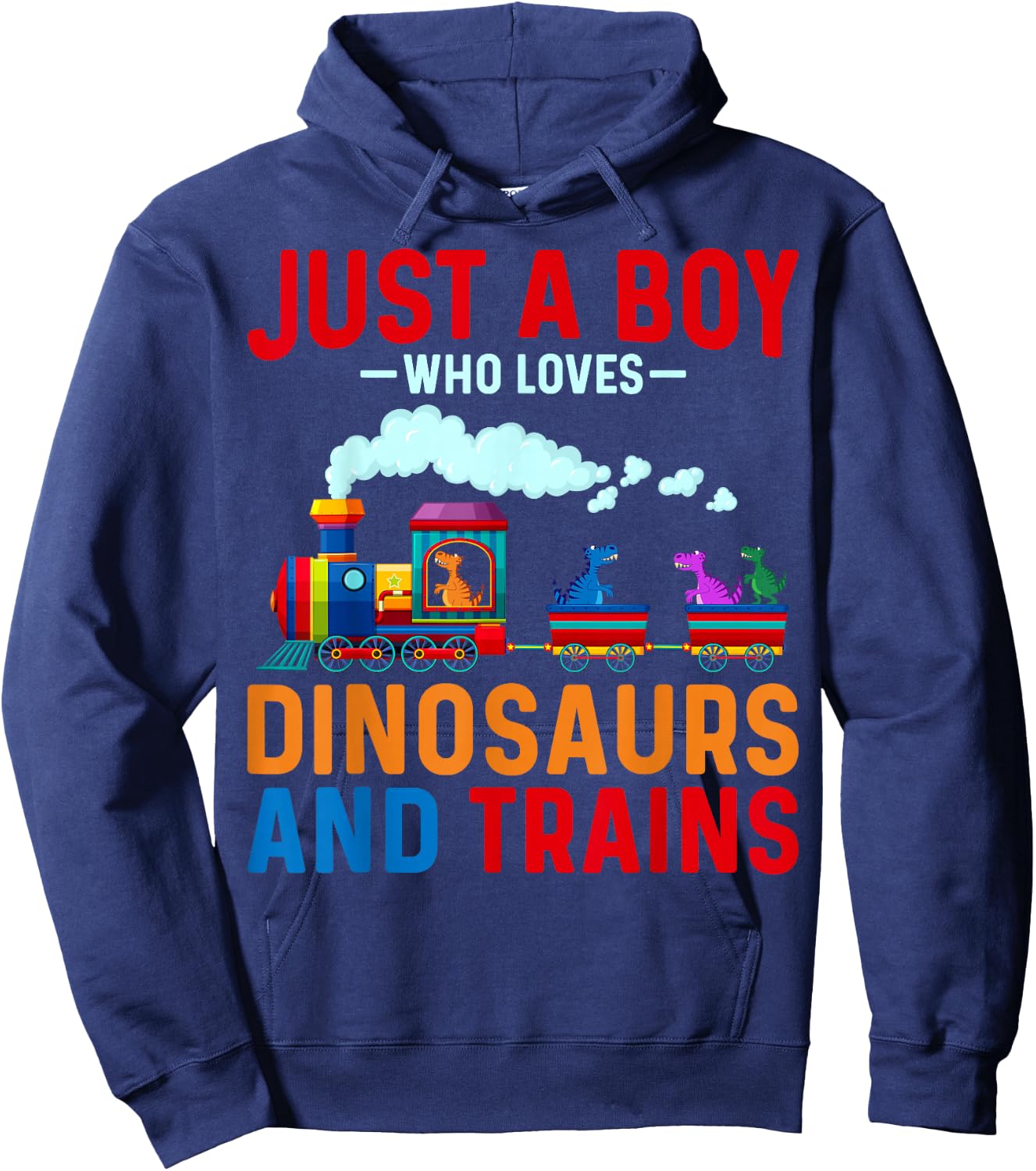 Just a Boy Who Loves Dinosaurs and Trains Train Enthusiast Hoodie - Hoodie | Navy