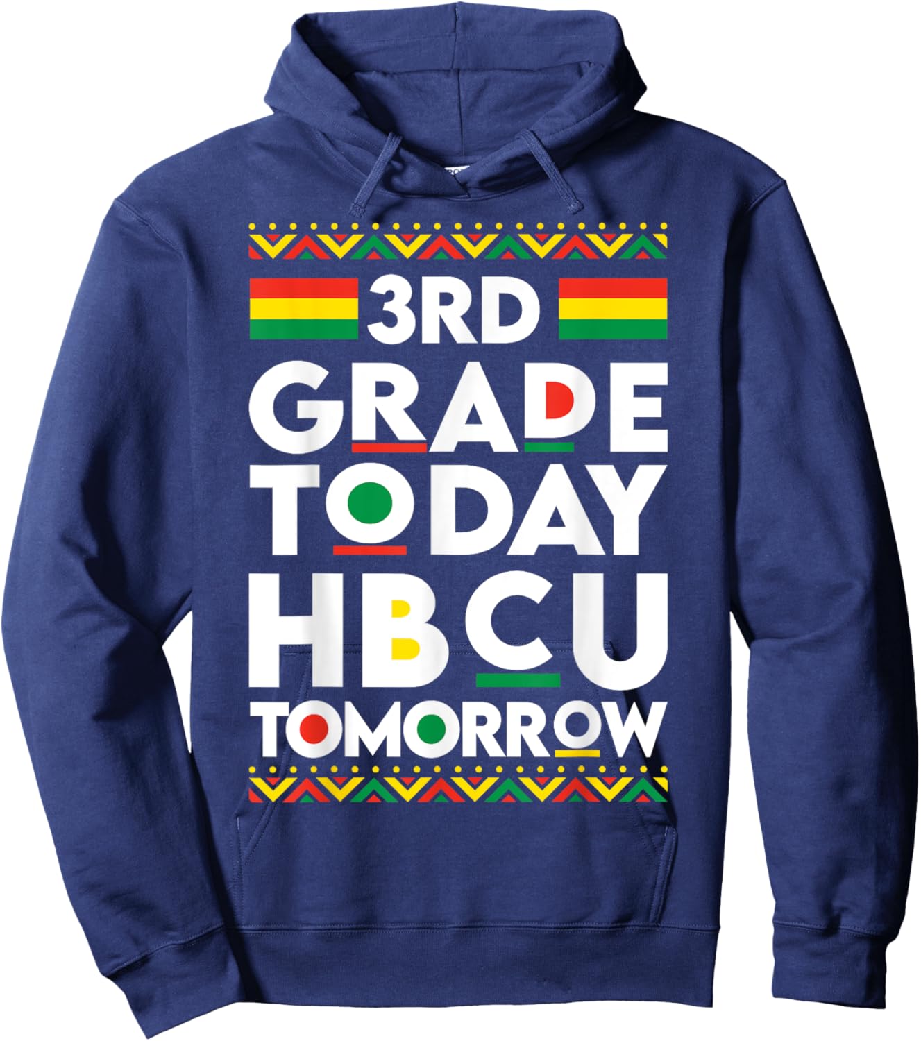 Future HBCU College Student 3rd Grade Today HBCU Tomorrow Hoodie - Hoodie | Navy