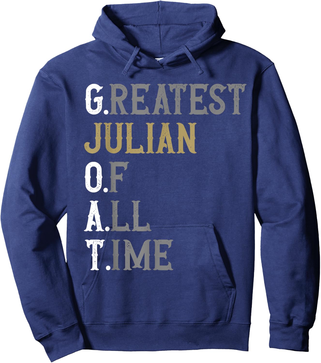 Greatest Julian of all time | GOAT | Julian Hoodie - Hoodie | Navy
