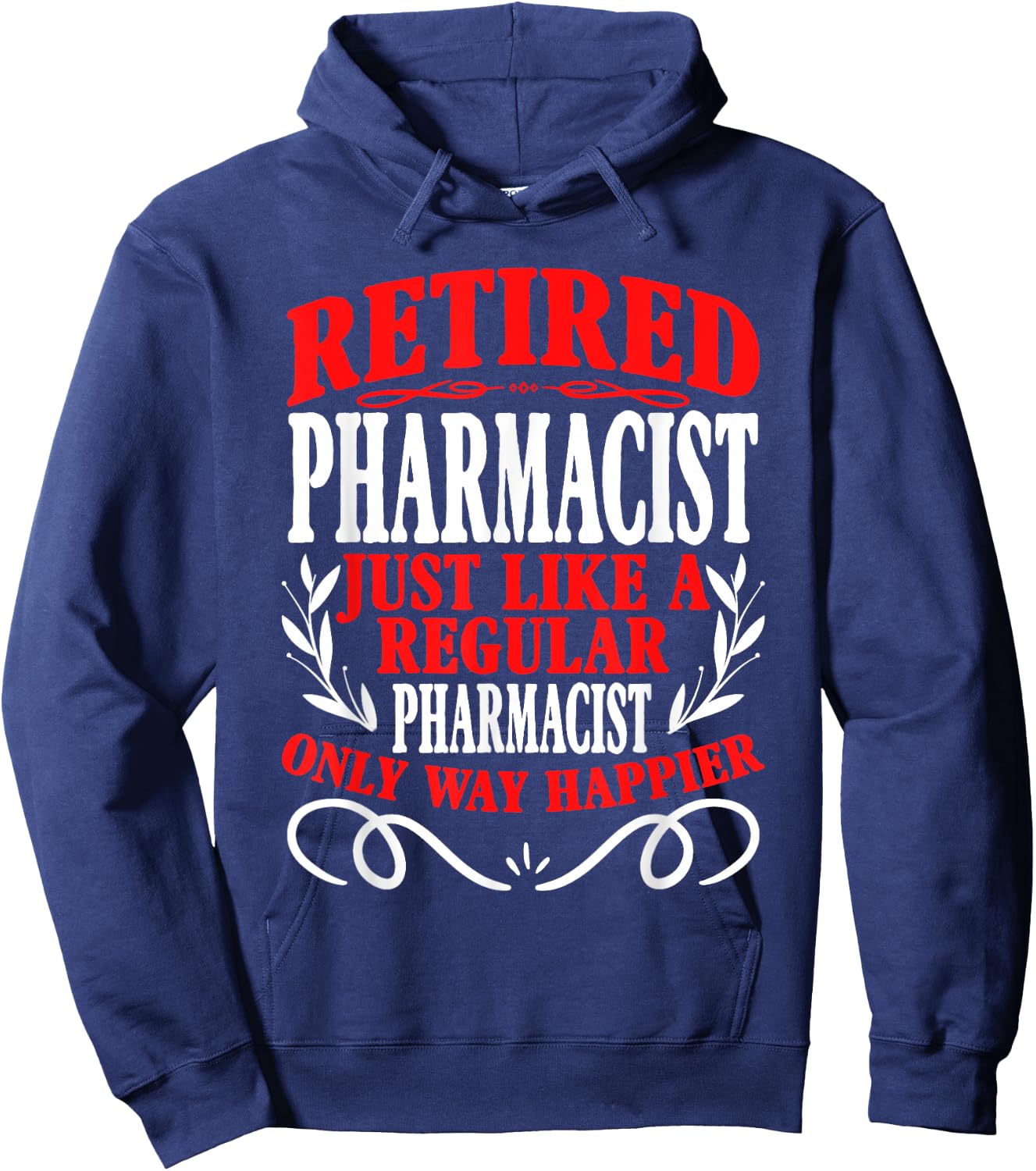 Retirement Retired Pharmacist Hoodie - Hoodie | Navy