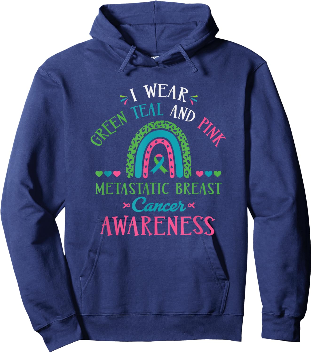 I Wear Metastatic Breast Cancer Support Hoodie - Hoodie | Navy