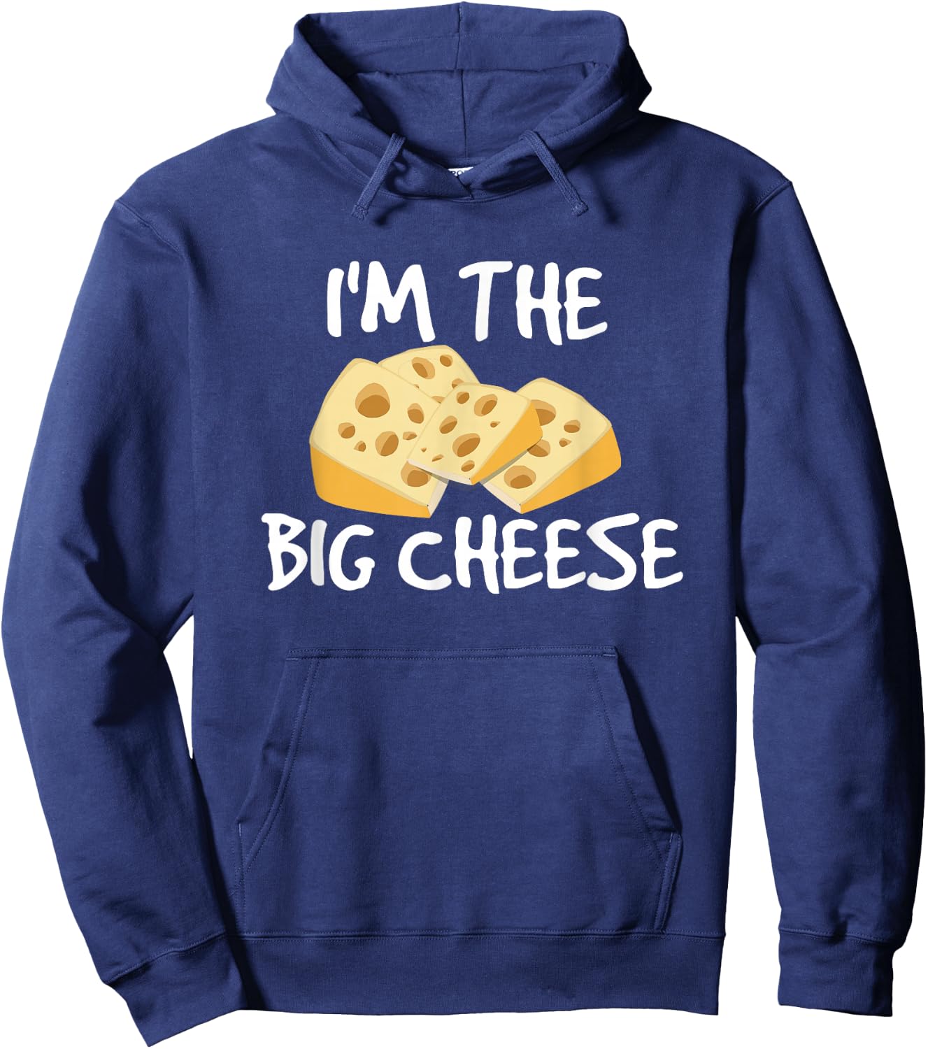 I'm the Big Cheese Shirt, Cheesy Boss Type Hoodie - Hoodie | Navy
