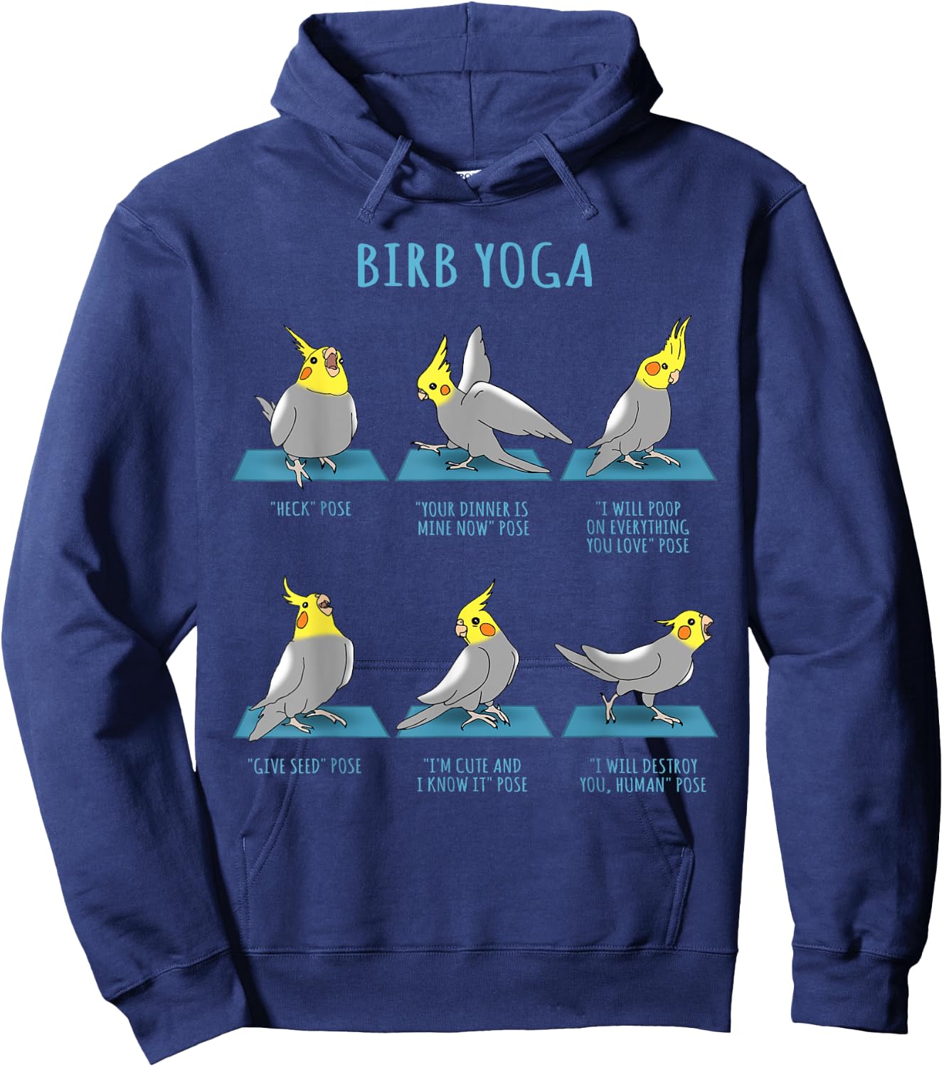 Funny Cockatiel Yoga Poses Birb Memes Cute Parrot Doodle Hoodie - Hoodie | Navy