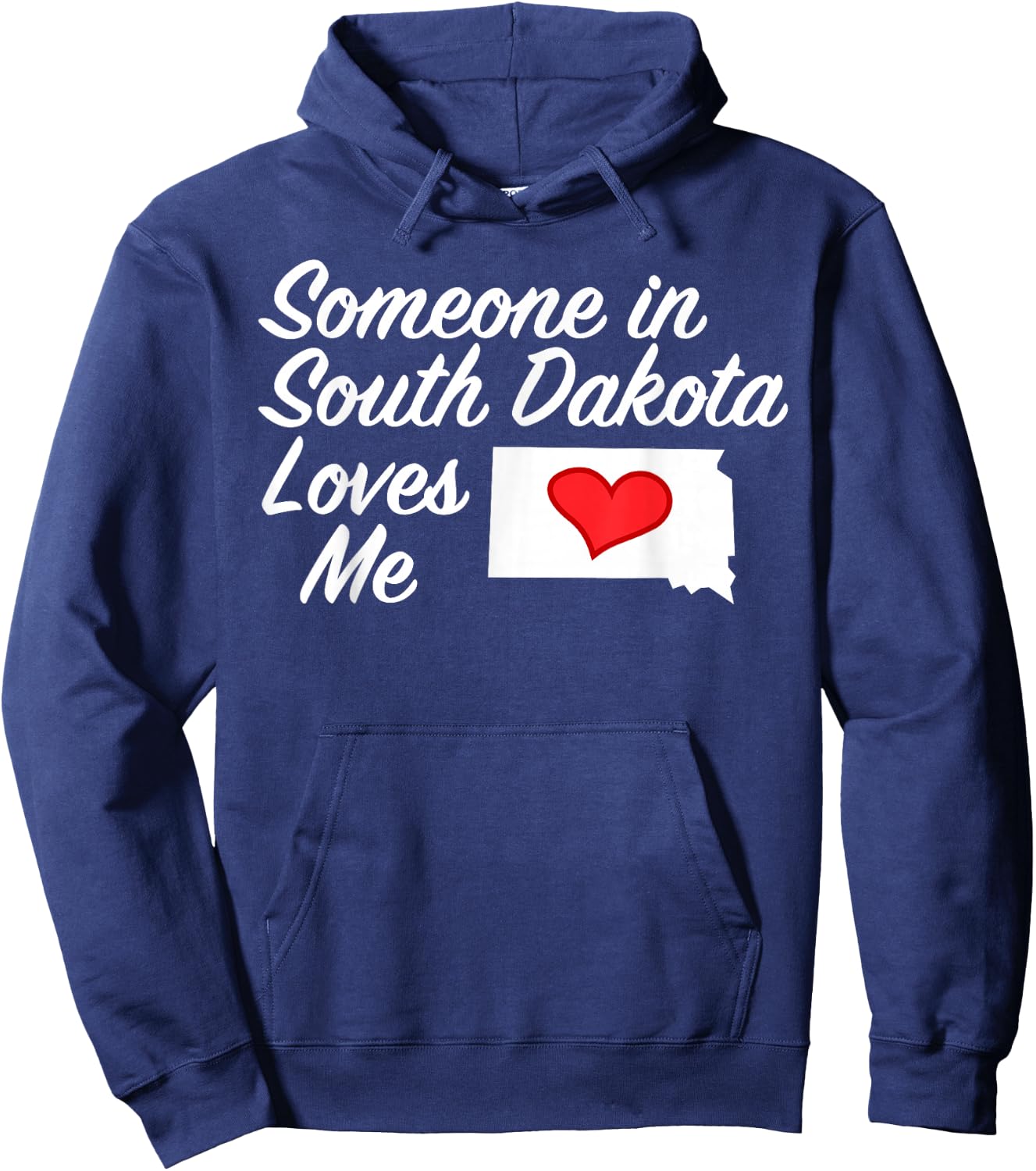 Someone in South Dakota Loves Me | Precious Gift :) Hoodie - Hoodie | Navy
