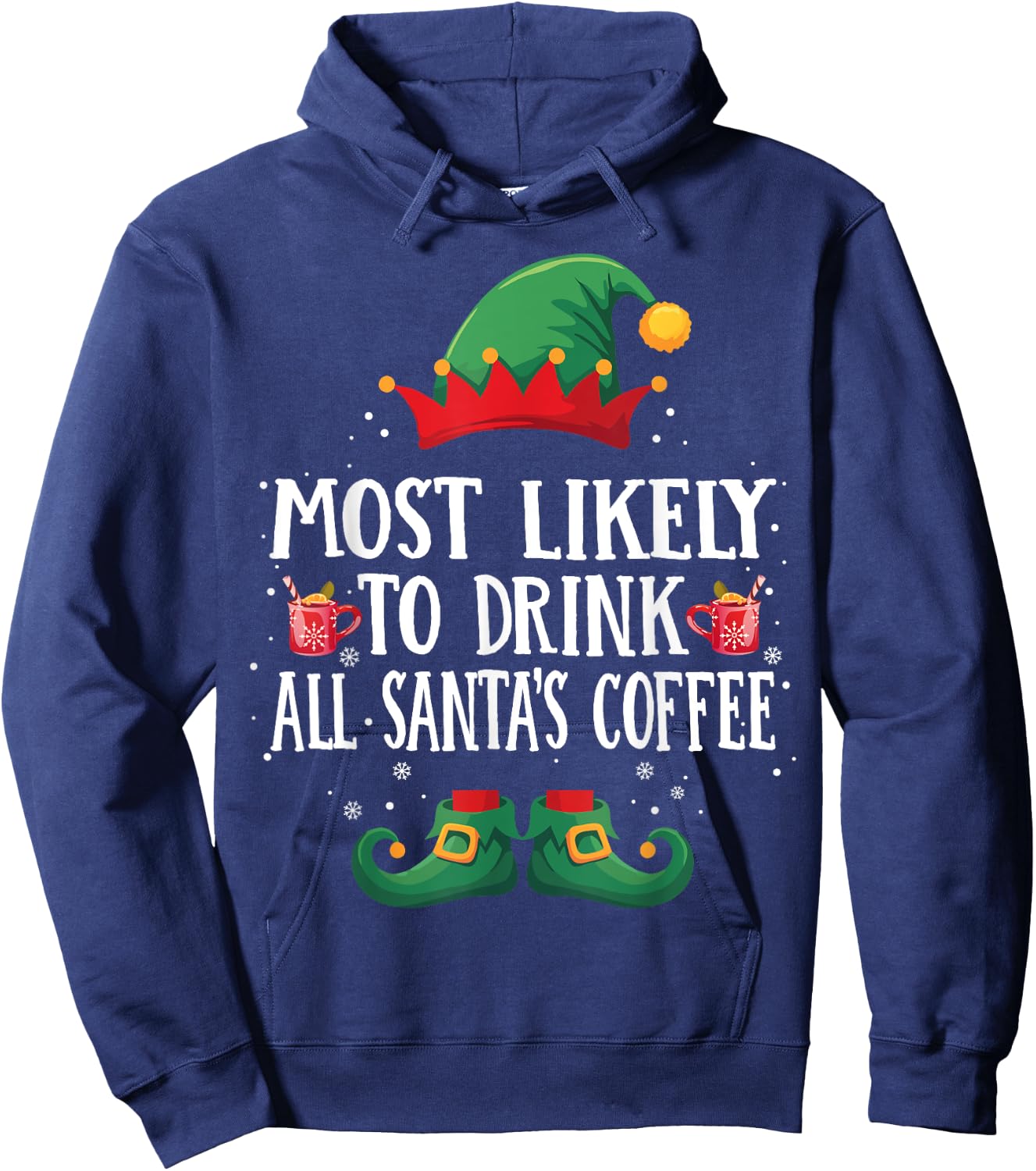 Most Likely to Drink Santa's Coffee Matching Christmas Elf Hoodie - Hoodie | Navy