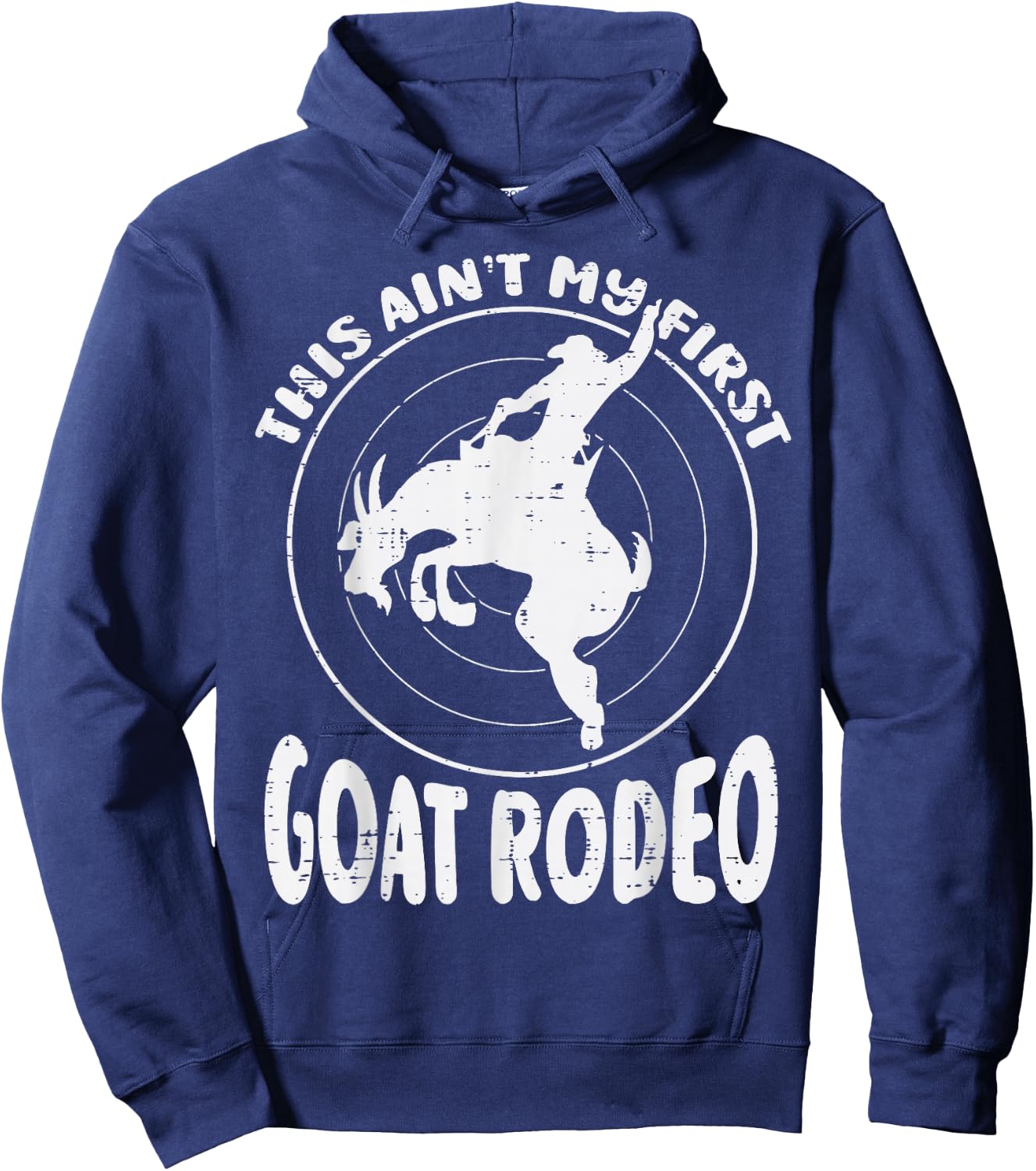 This Aint My First Goat Rodeo Funny Cowboy Men Women Kids Hoodie - Hoodie | Navy