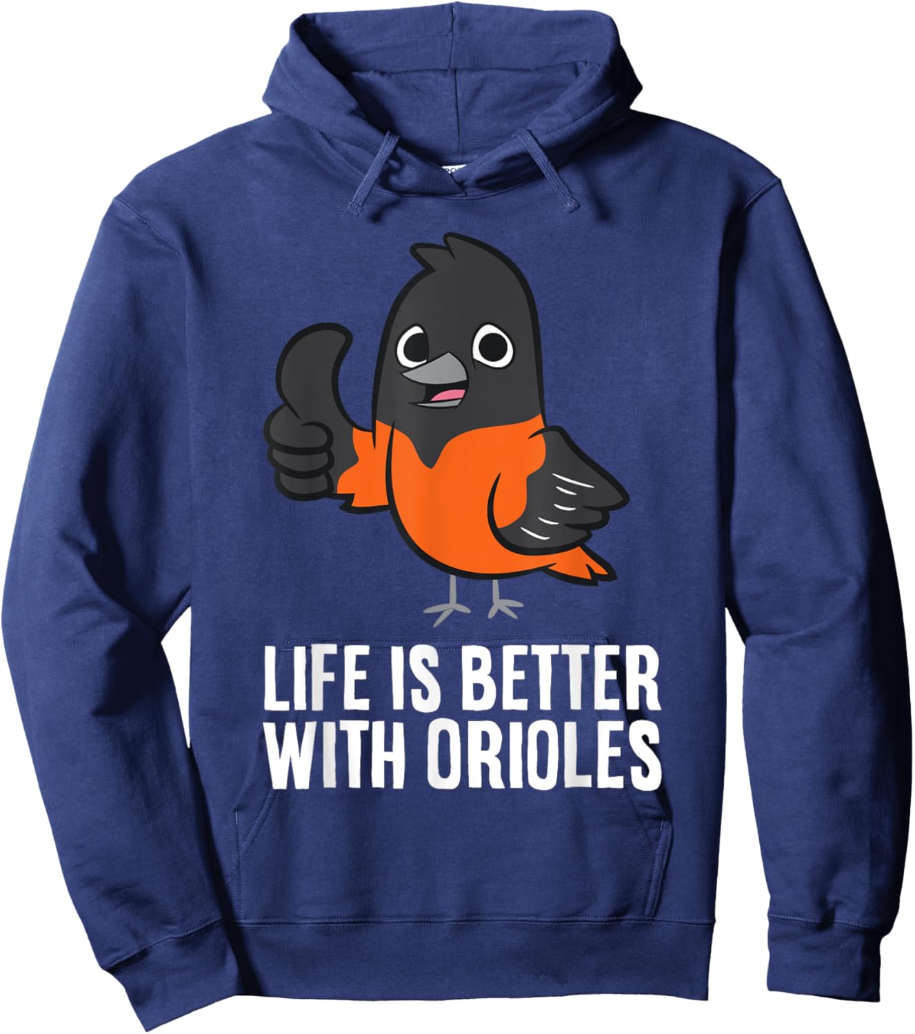 Life Is Better With Orioles Funny Oriole Lover Hoodie - Hoodie | Navy