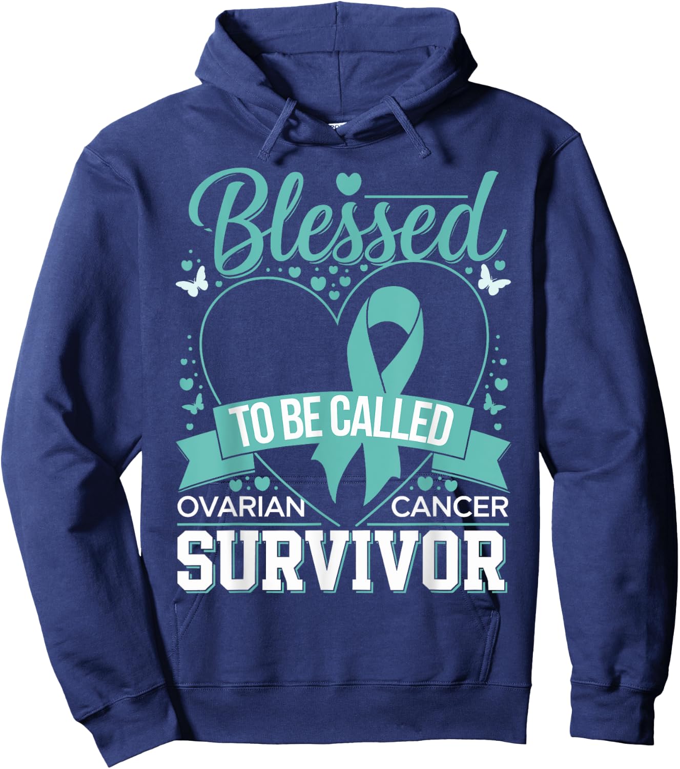 Blessed to Be Called Ovarian Cancer Survivor Teal Ribbon Hoodie - Hoodie | Navy