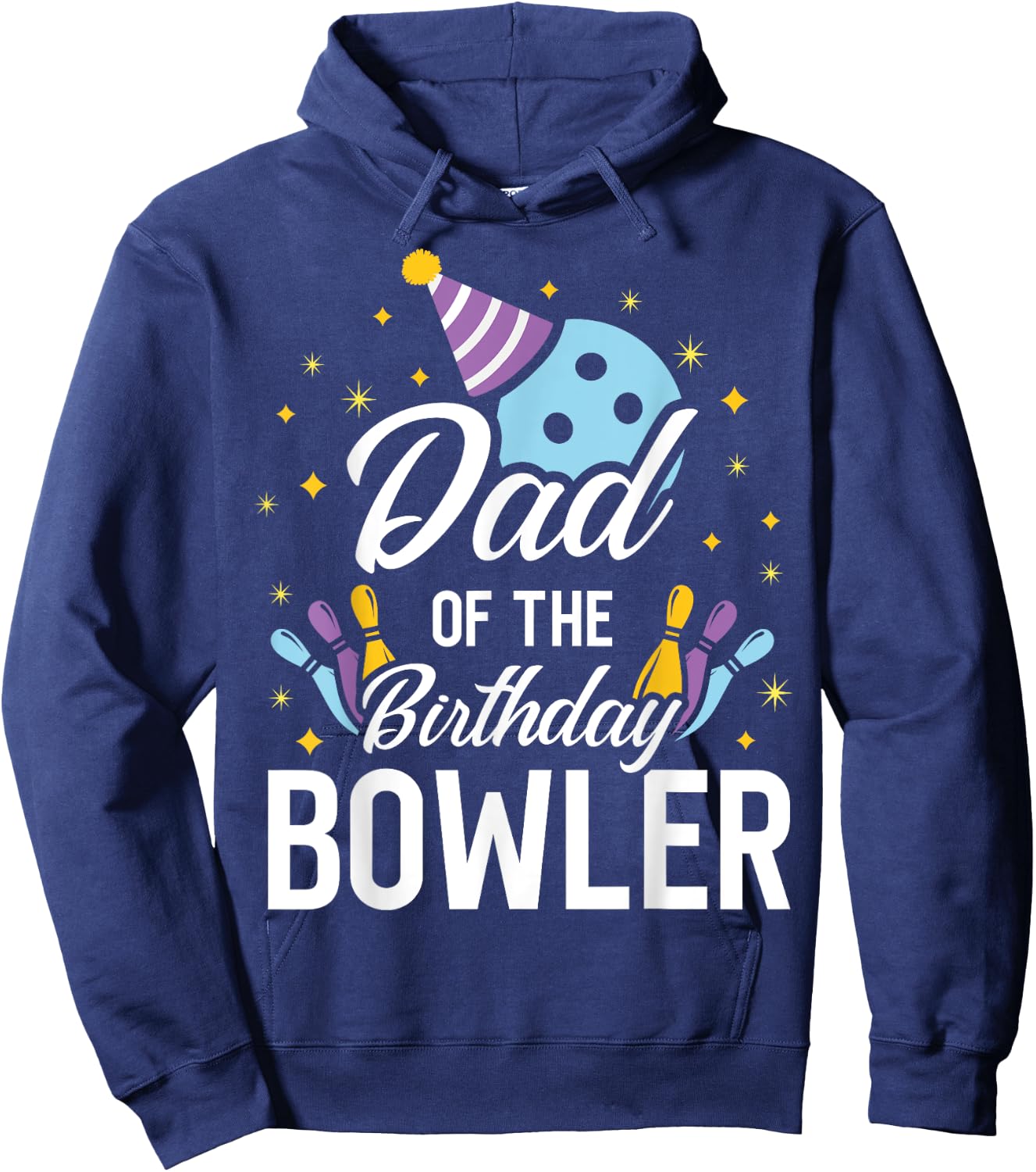 Dad Of The Birthday Bowler Bowling Party Matching Family Hoodie - Hoodie | Navy