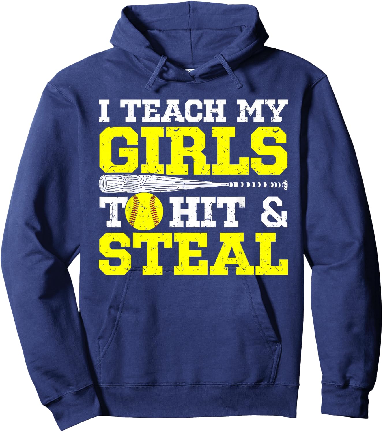 Softball Mom Softball Dad I Teach My Girls to Hit and Steal Hoodie - Hoodie | Navy