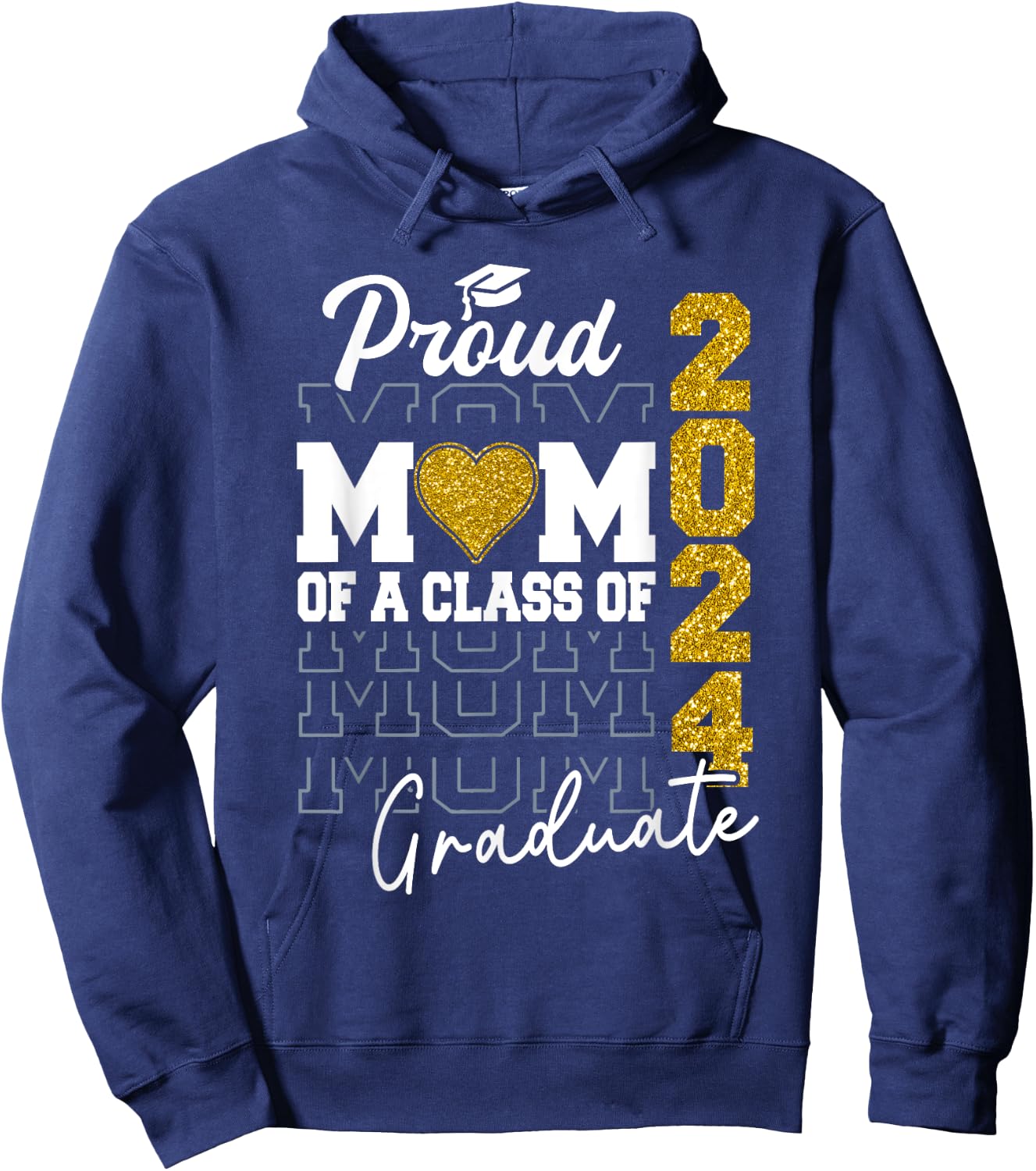 Proud Mom of a Class of 2024 Graduate Senior Graduation 2024 Hoodie - Hoodie | Navy