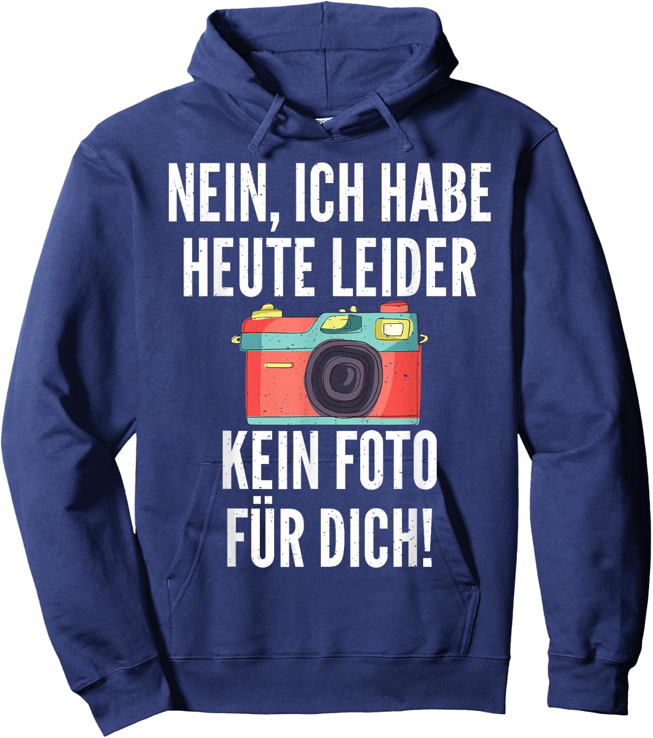 Nein ich habe heute leider kein Foto für dich Fotograf Hoodie - Hoodie | Navy