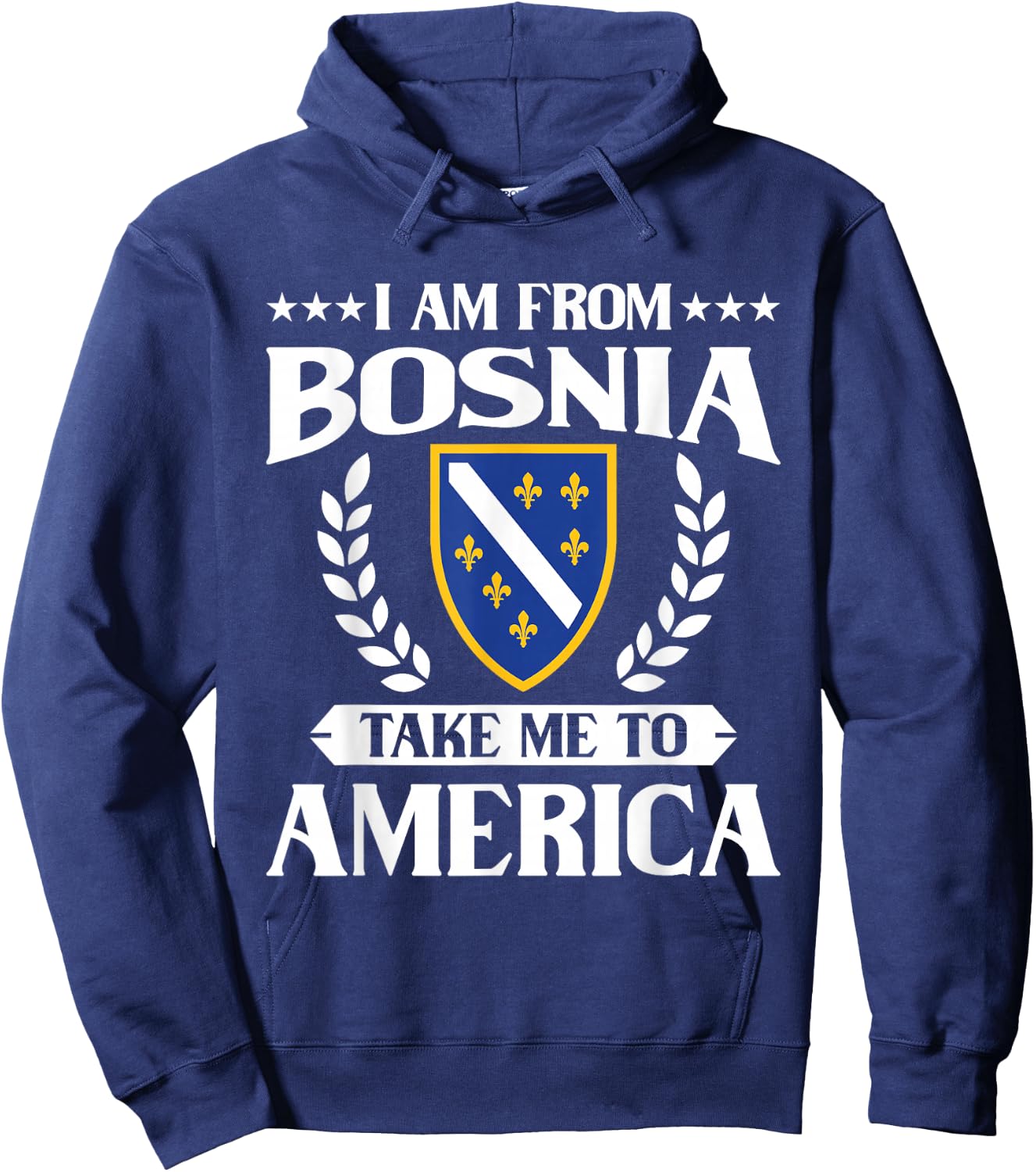 Bosnien Herzegowina && I am from Bosnia take me to America Hoodie - Hoodie | Navy