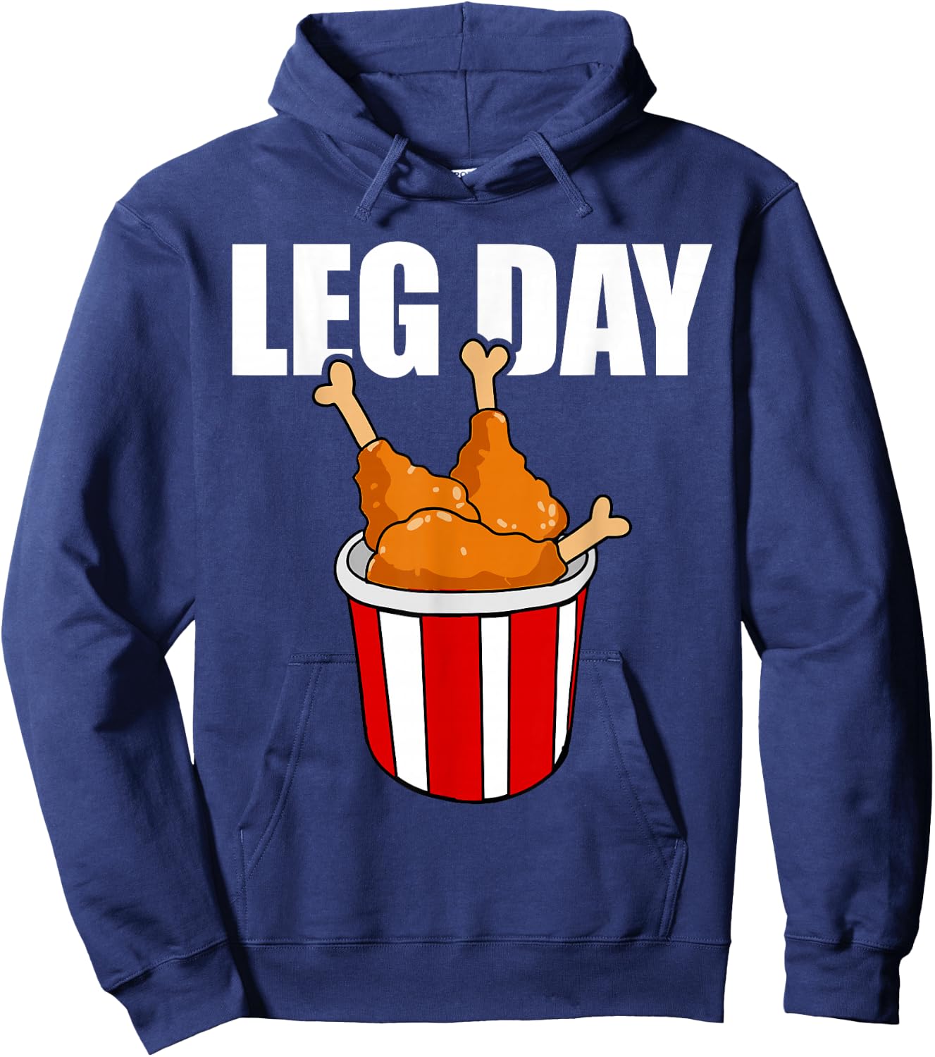 Leg Day Funny Chicken Legs Gym Fitness Joke Men and Women Hoodie - Hoodie | Navy