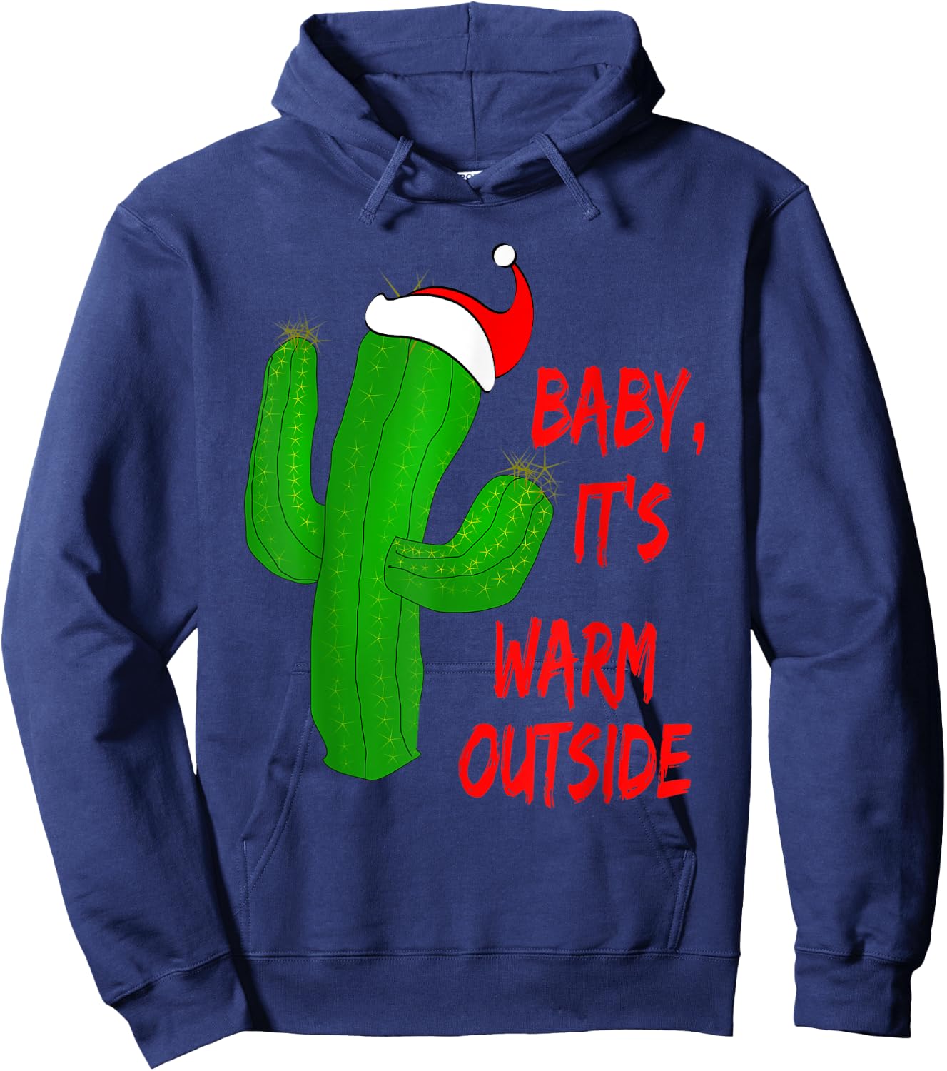 Christmas Desert Cactus Red Baby It's Warm Outside Gift Hoodie - Hoodie | Navy