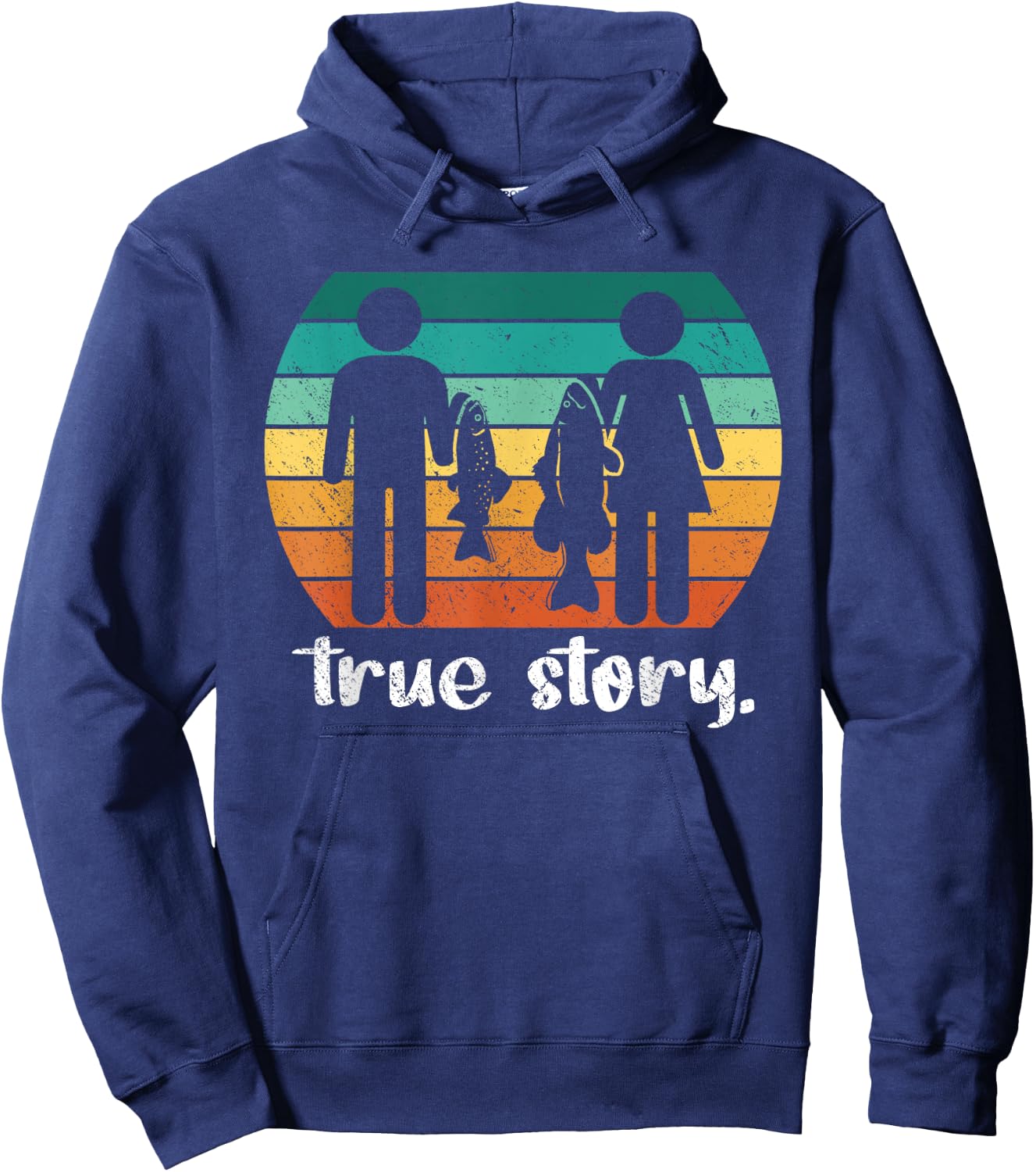 True Story - Funny Fishermen Fishing Hoodie - Hoodie | Navy