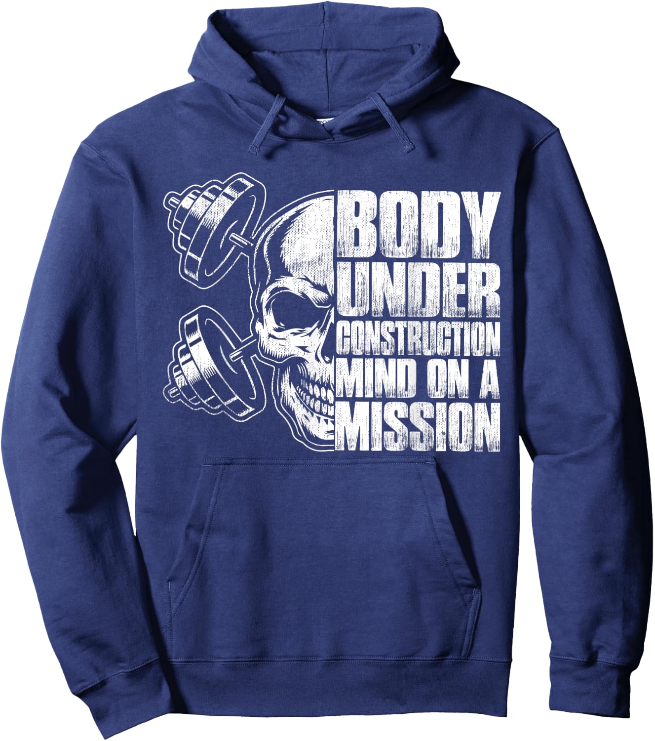 Body Under Construction Mind On A Mission Fitness Lovers Hoodie - Hoodie | Navy