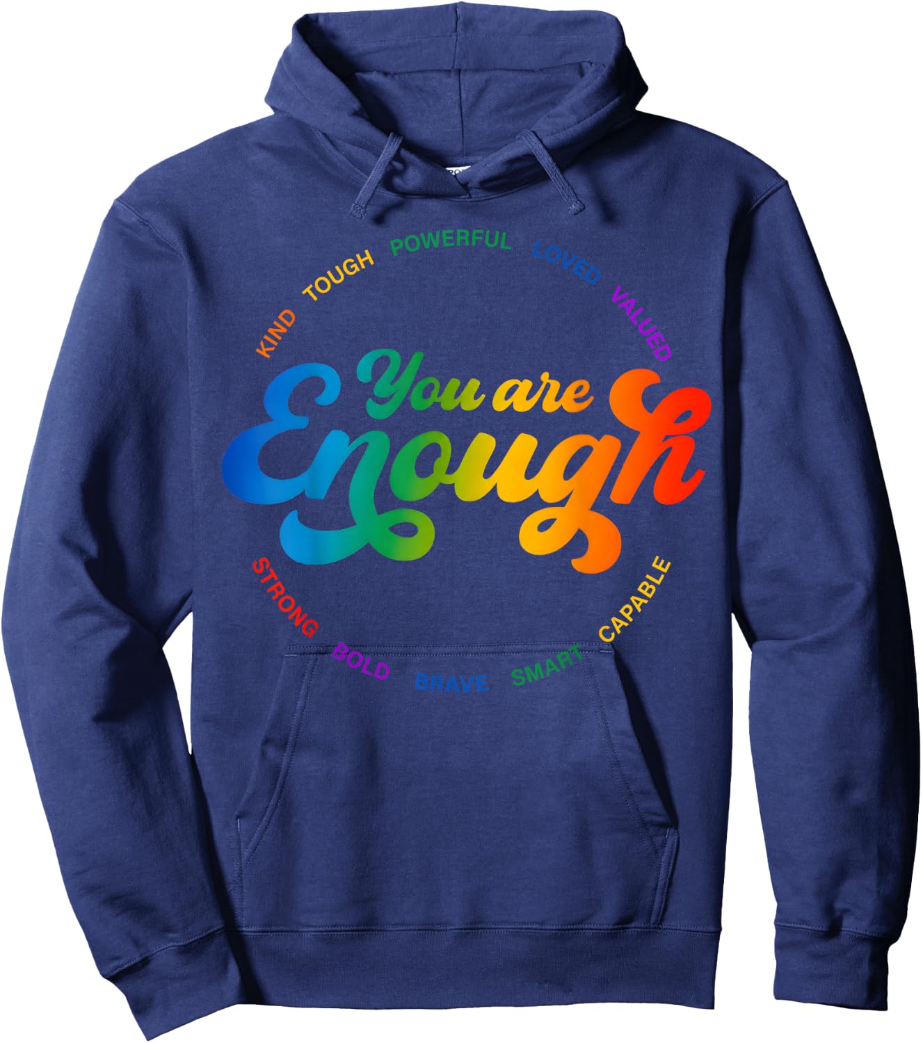 You are Enough Rainbow Pride Flag Ally LGBTQ Women Men Hoodie - Hoodie | Navy
